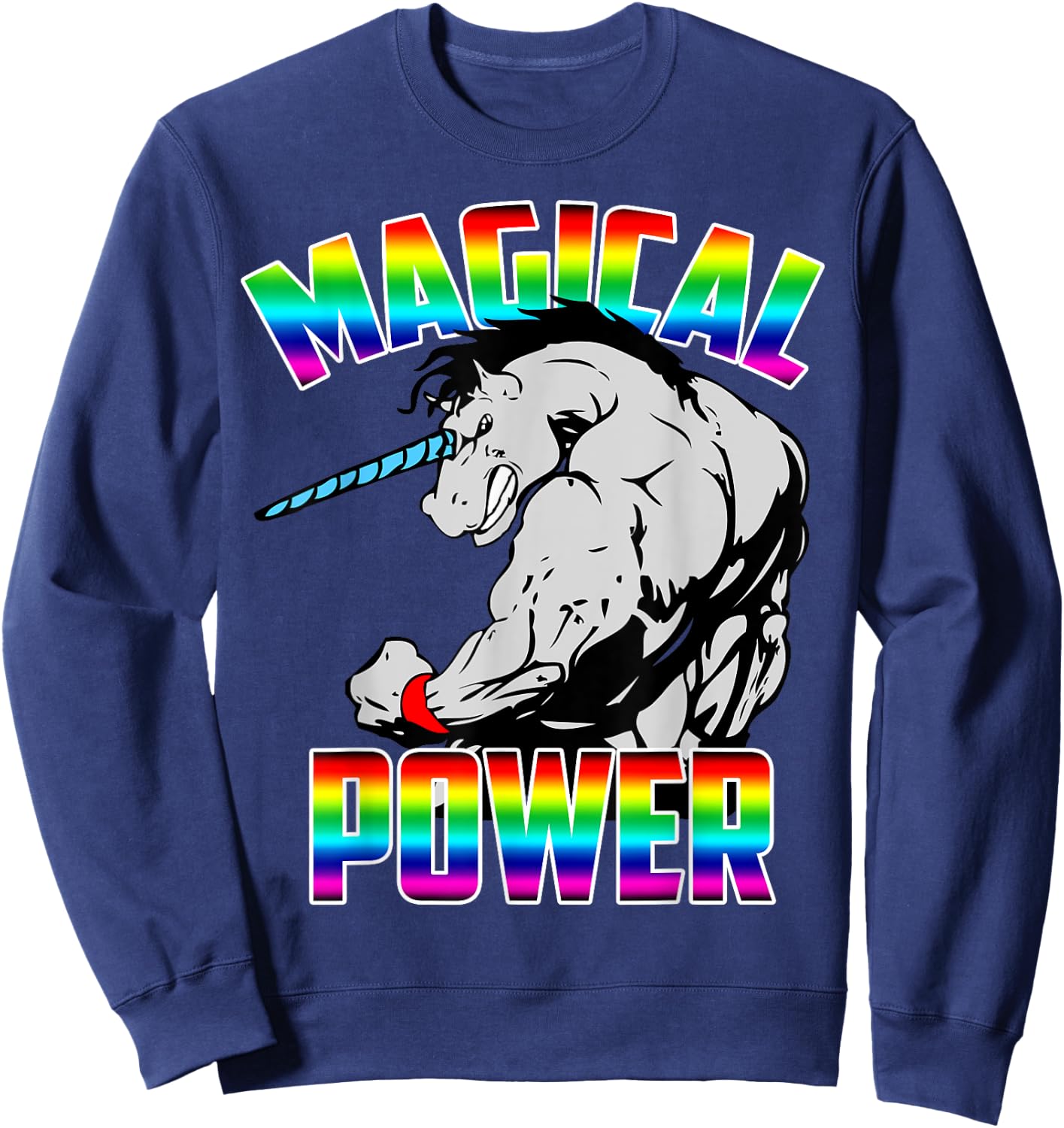 Magical Power Rainbow Unicorn Workout Gym Shirt Men Women Sweatshirt - Sweatshirt | Navy