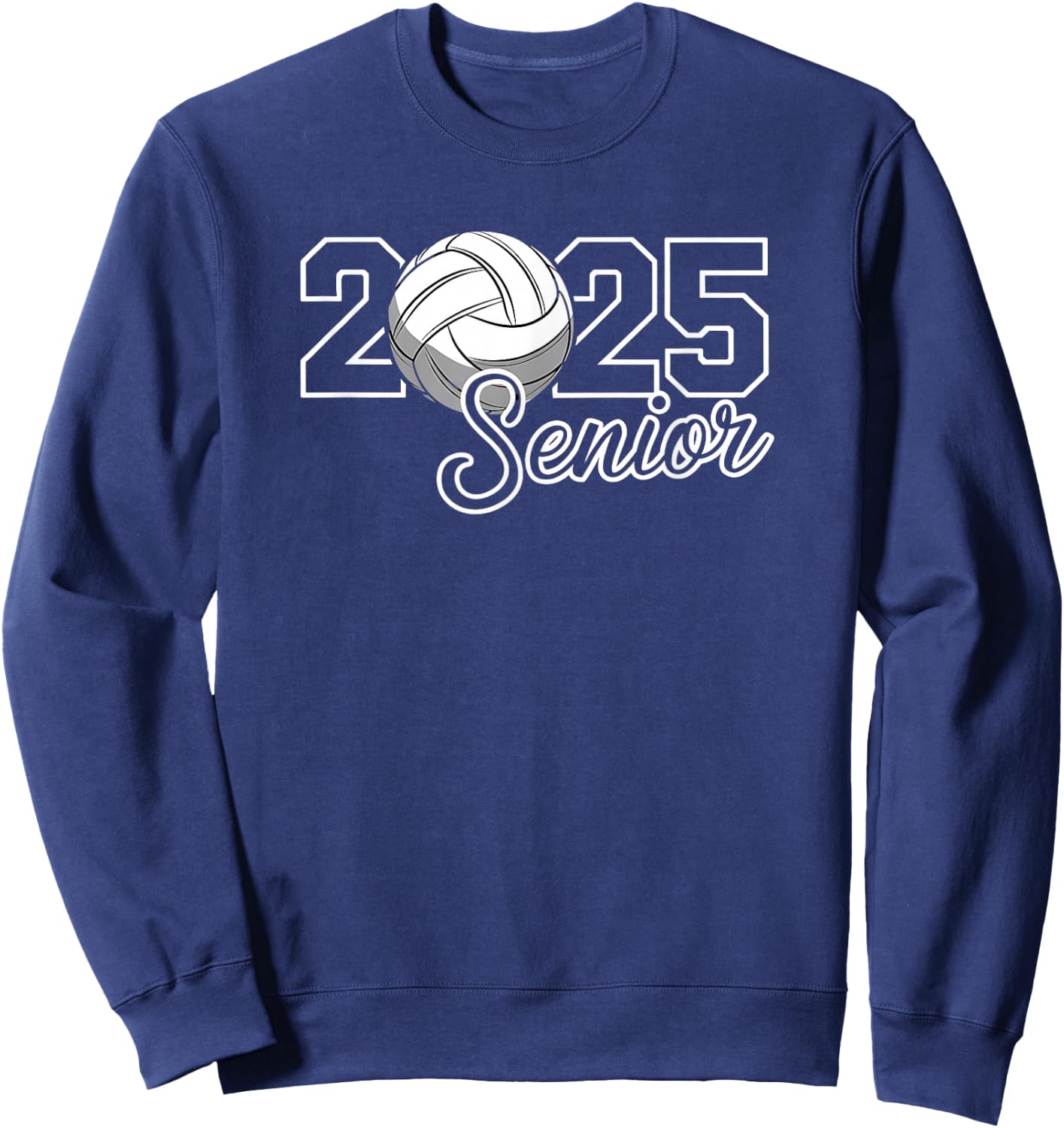 Senior 2025 Volleyball Mom High School Graduation Outfit Fun Sweatshirt - Sweatshirt | Navy