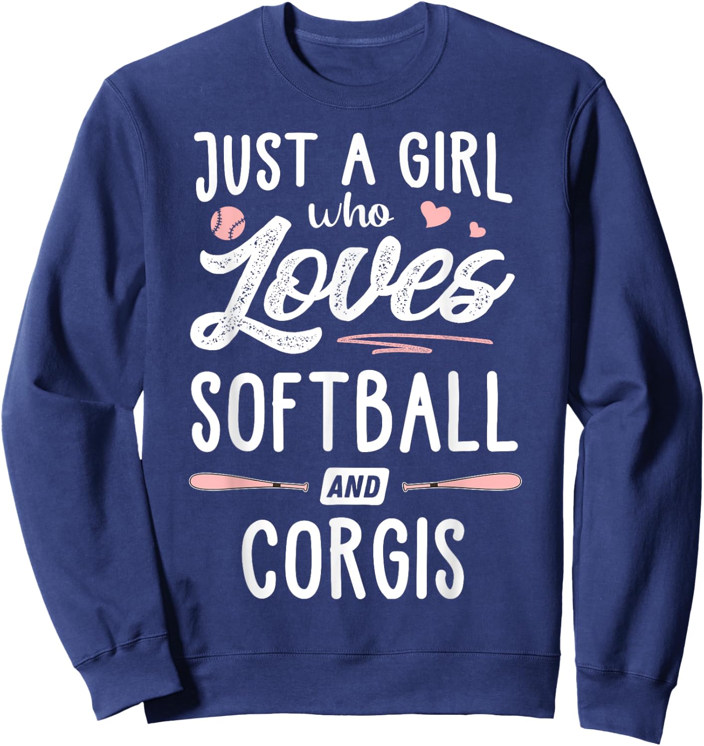 Just A Girl Who Loves Softball And Corgis Gift Women Sweatshirt - Sweatshirt | Navy