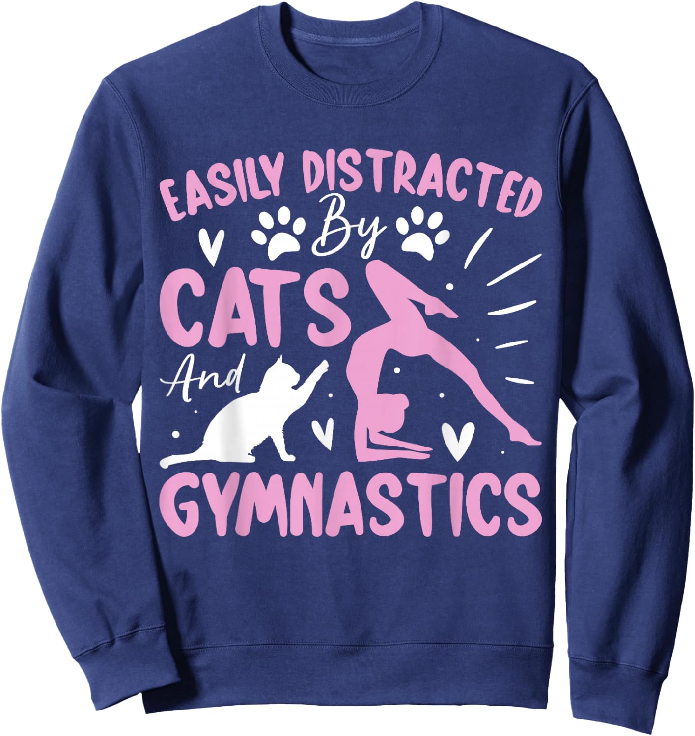 Easily Distracted By Funny Cartwheel Gymnastics Cats Lovers Sweatshirt - Sweatshirt | Navy