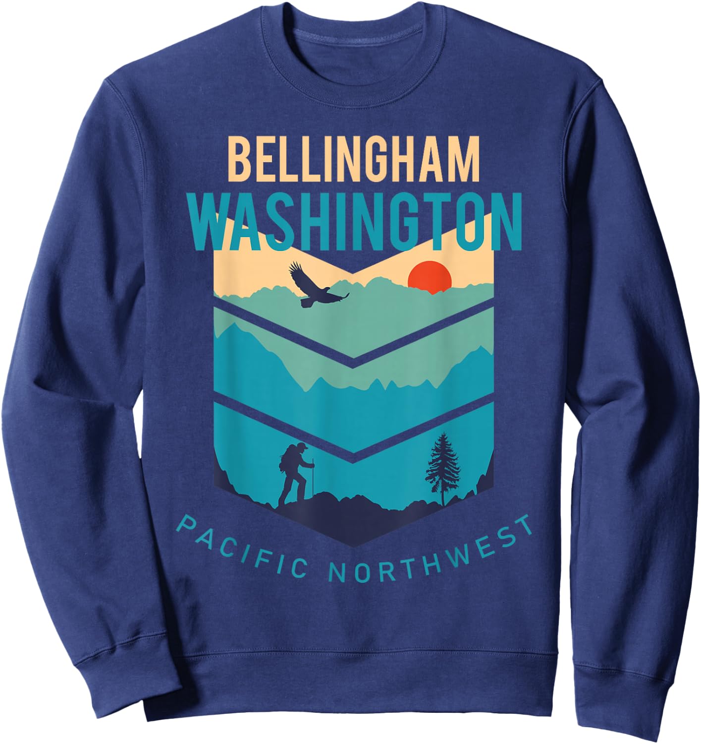 Bellingham Washington Native Hometown Pacific Northwest Sweatshirt - Sweatshirt | Navy