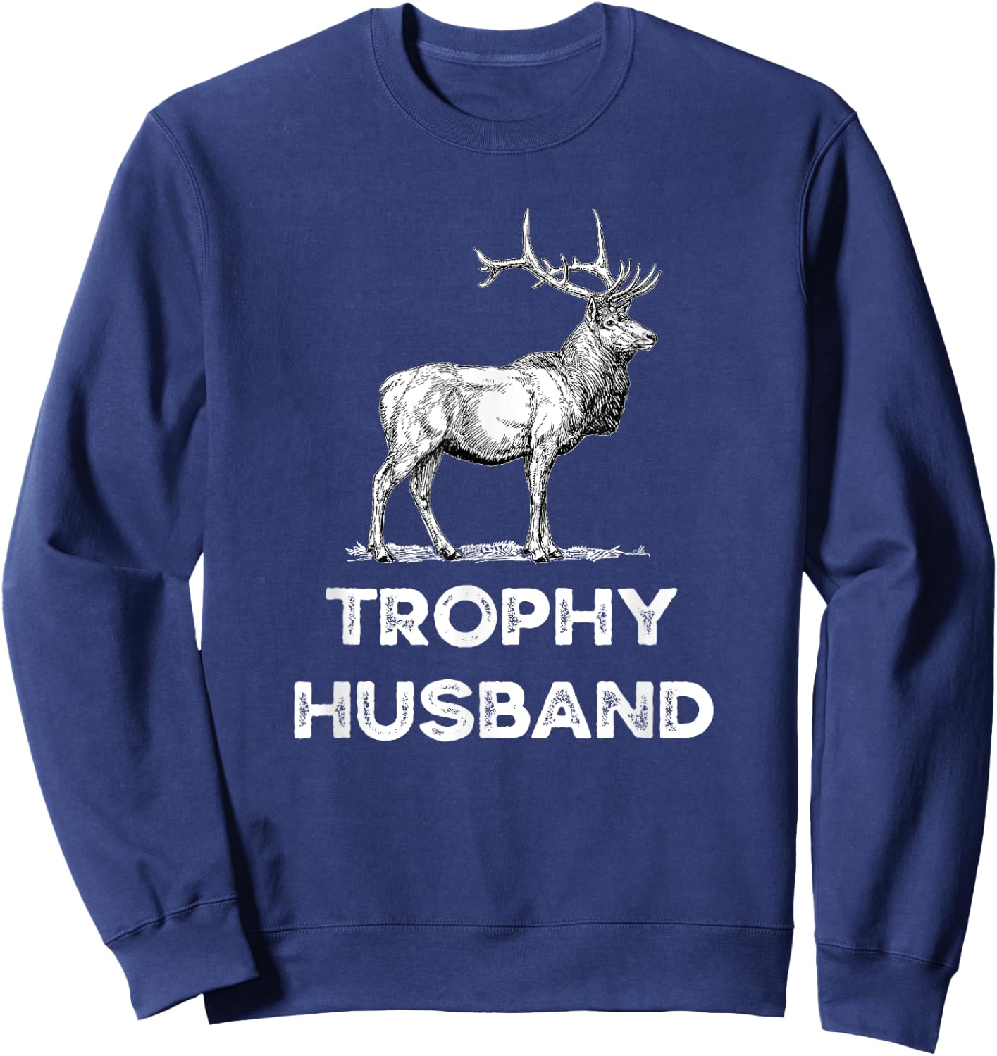 Men's Trophy Buck Father's Day Design for Husband Sweatshirt - Sweatshirt | Navy