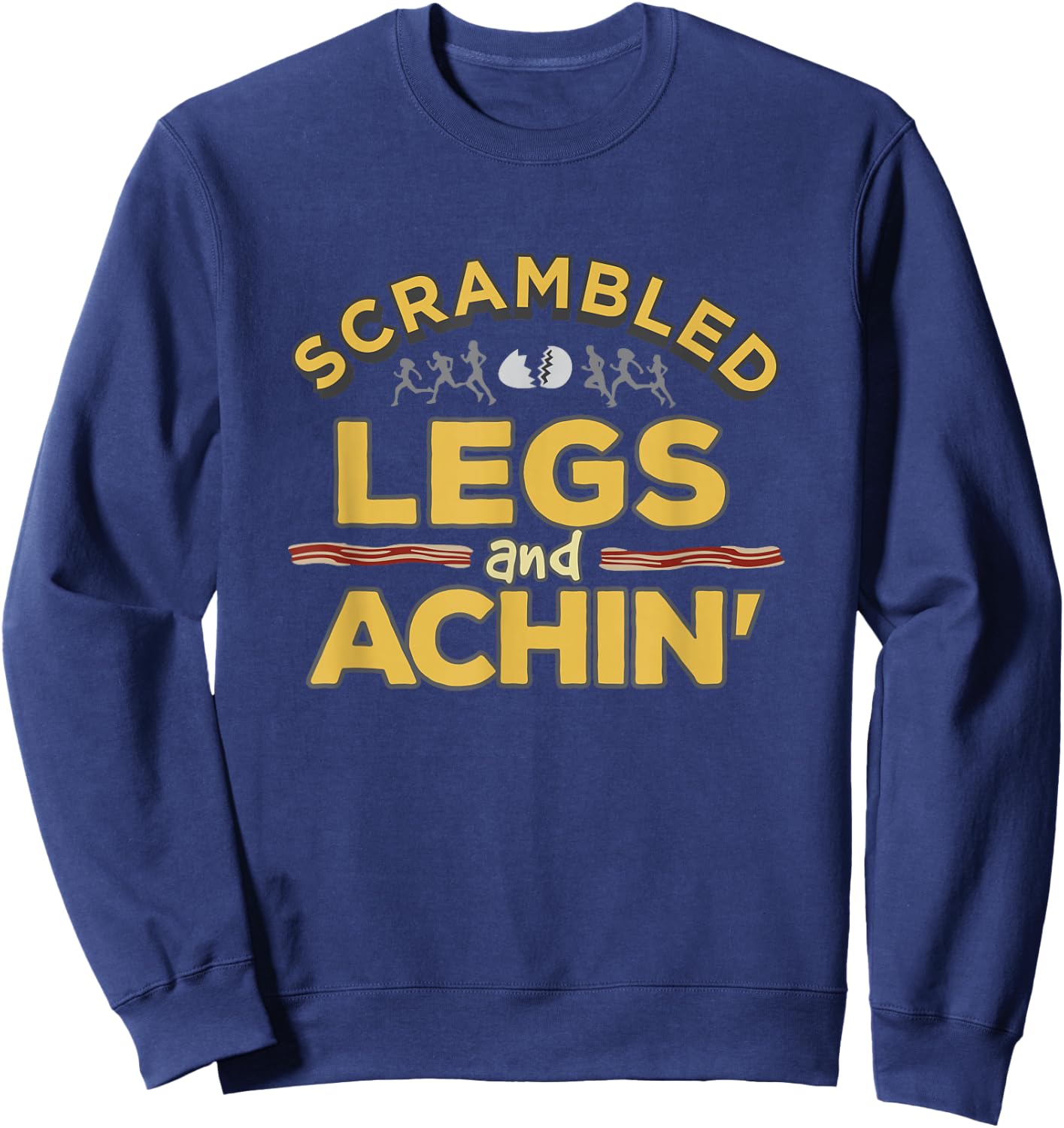 Fun running top Scrambled Legs and achin'! Sweatshirt - Sweatshirt | Navy