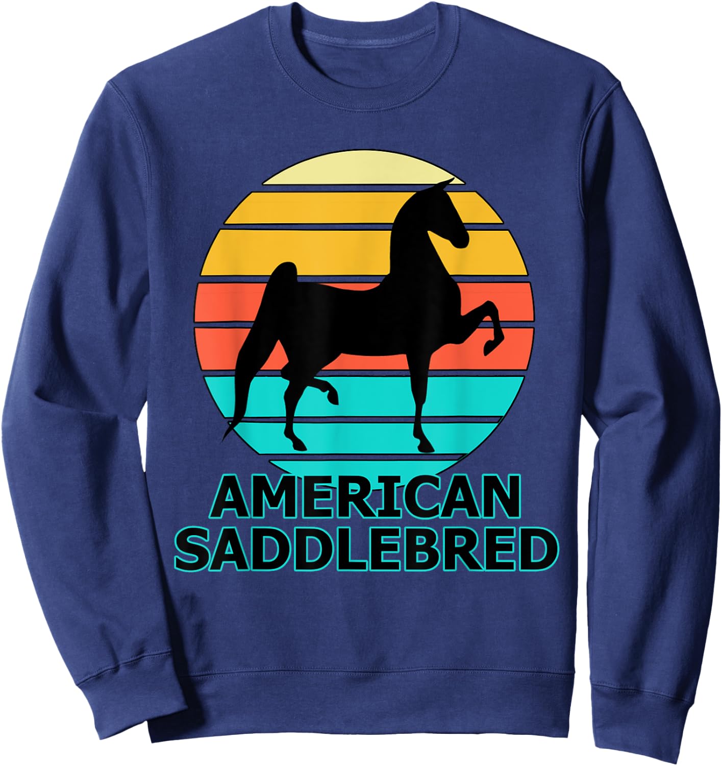World Champion Saddlebred, Training 3 Gaited Horses, Equine Sweatshirt - Sweatshirt | Navy