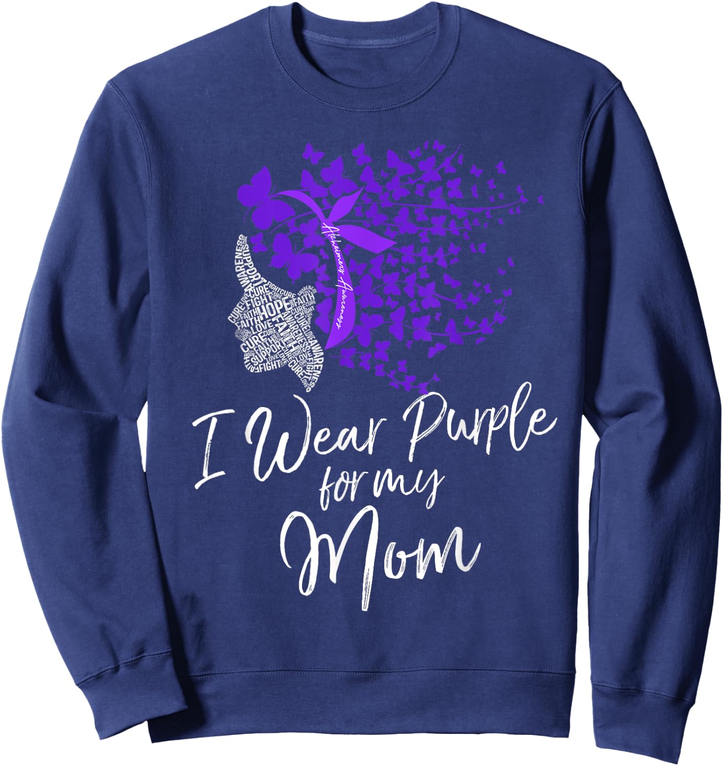 I Wear Purple For My Mom Shirt Alzheimer's Awareness Gift Sweatshirt - Sweatshirt | Navy