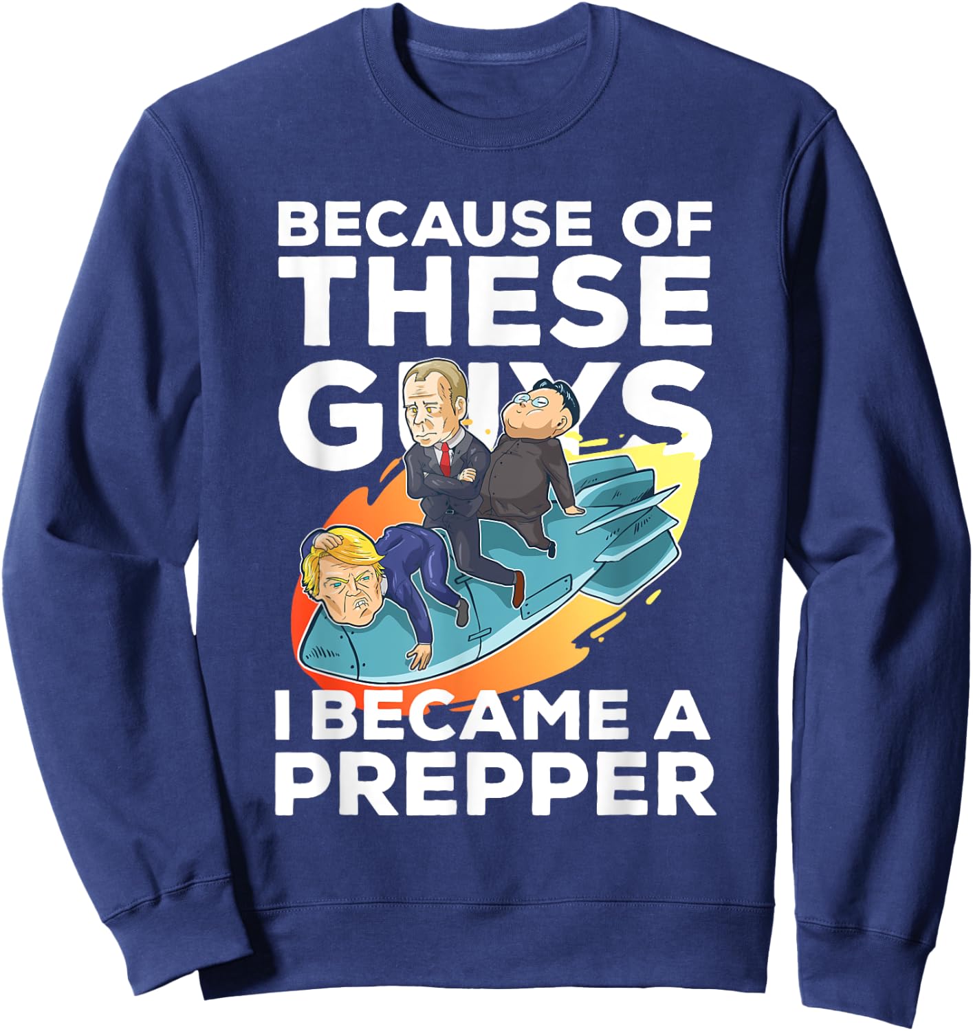 Funny Prepper Gift A Prepper Sweatshirt - Sweatshirt | Navy
