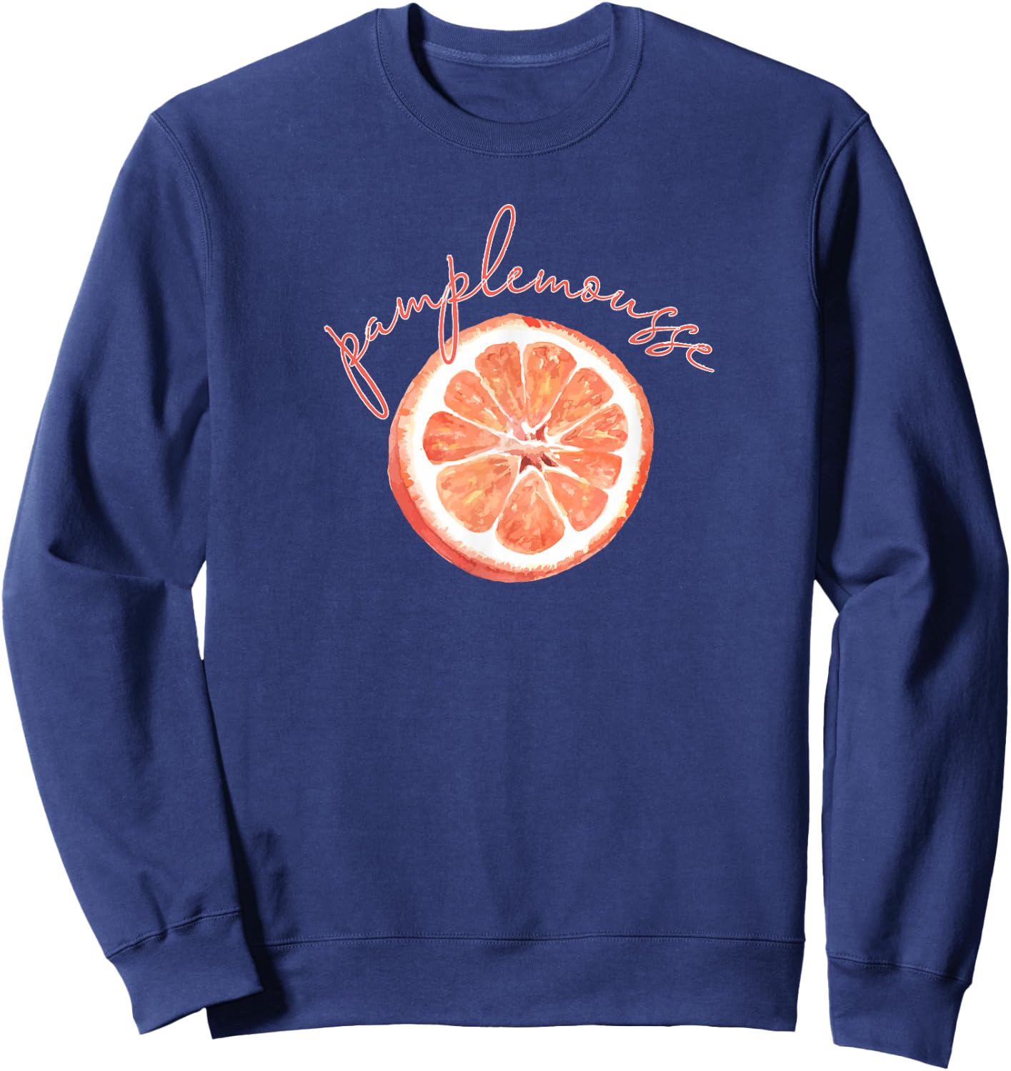 Pamplemousse Grapefruit Fun France French Gift Sweatshirt - Sweatshirt | Navy