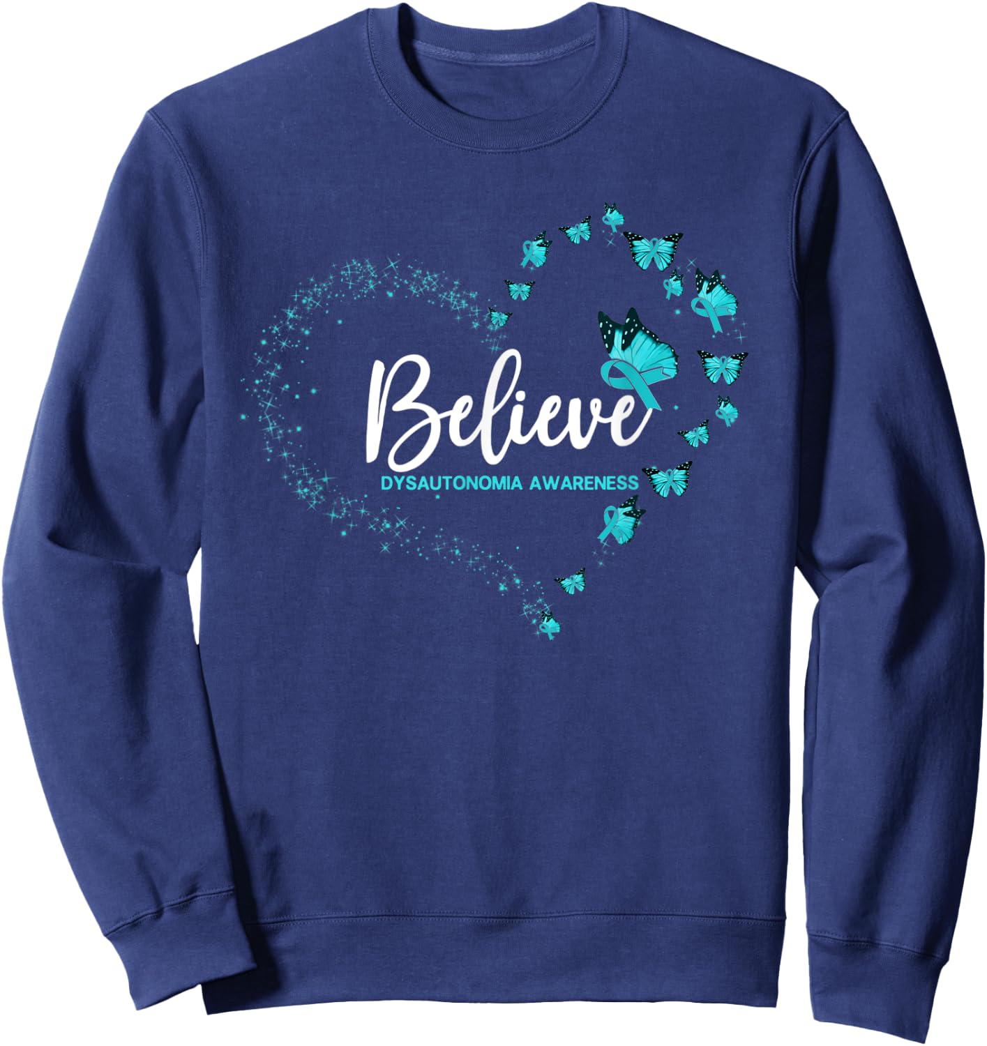 Dysautonomia Awareness Butterfly Believe Sweatshirt - Sweatshirt | Navy