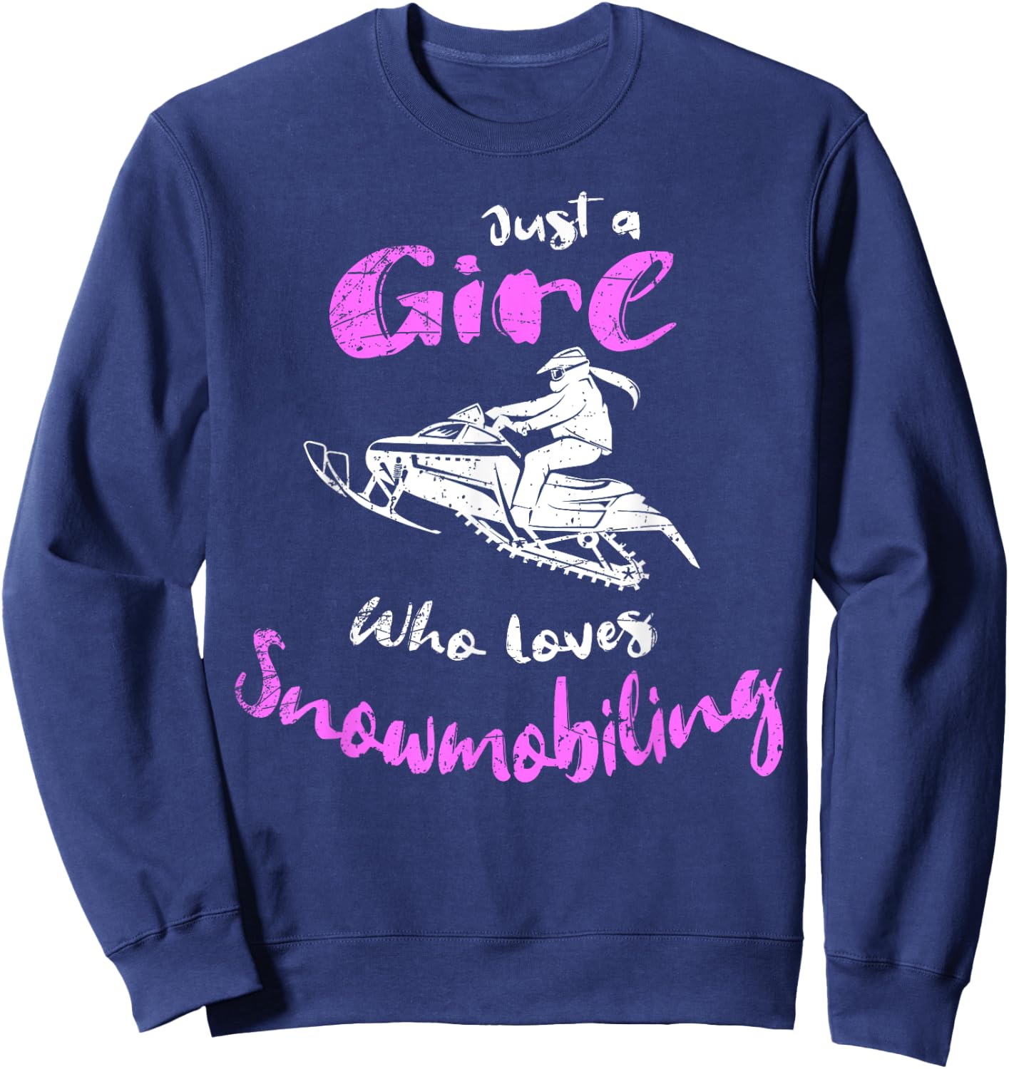 Just A Girl Who Loves Snowmobiling Snowmobile Girl Costume Sweatshirt - Sweatshirt | Navy