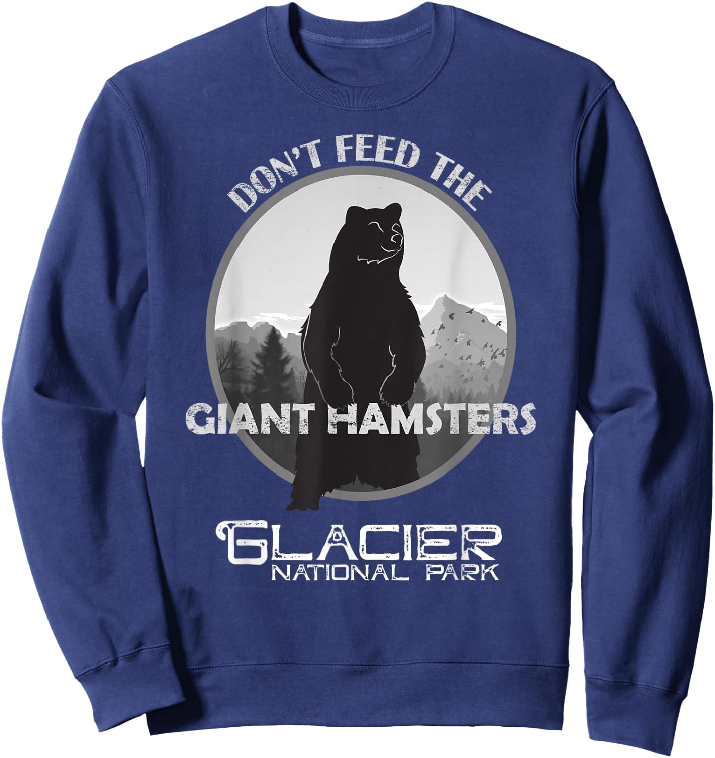 Funny Glacier National Park Grizzly Brown Bear Souvenir Gift Sweatshirt - Sweatshirt | Navy