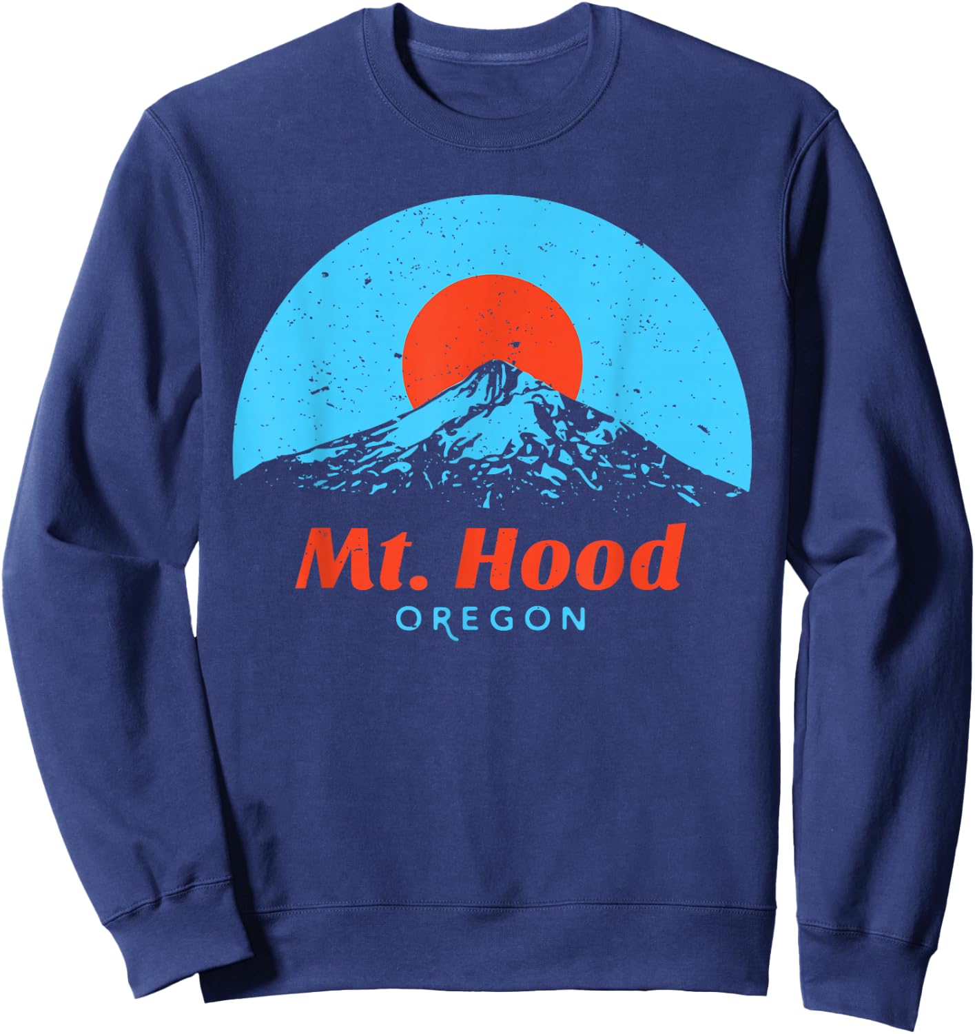 Mt Hood Oregon Mountain Vintage Retro Style Sweatshirt - Sweatshirt | Navy