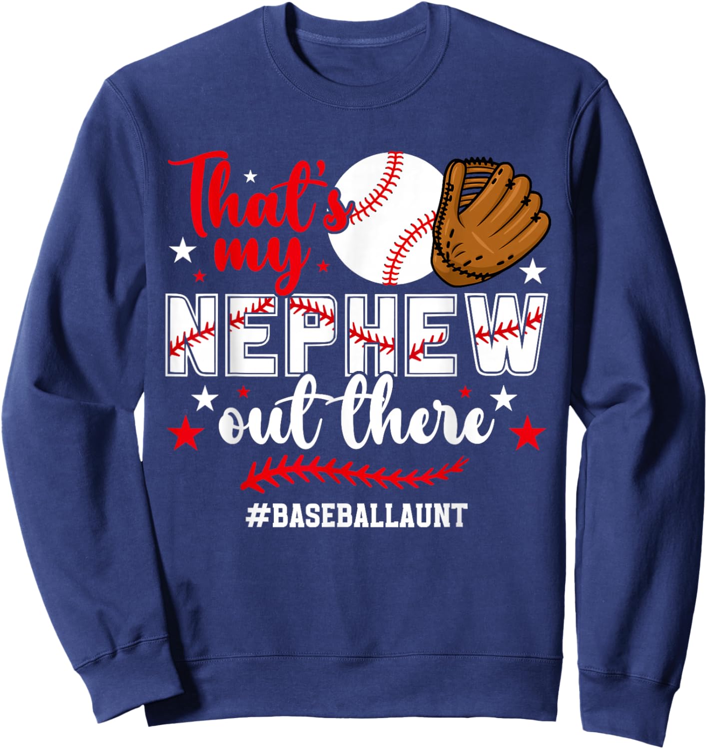 That's My Nephew Baseball Aunt of A Baseball Player Auntie Sweatshirt - Sweatshirt | Navy