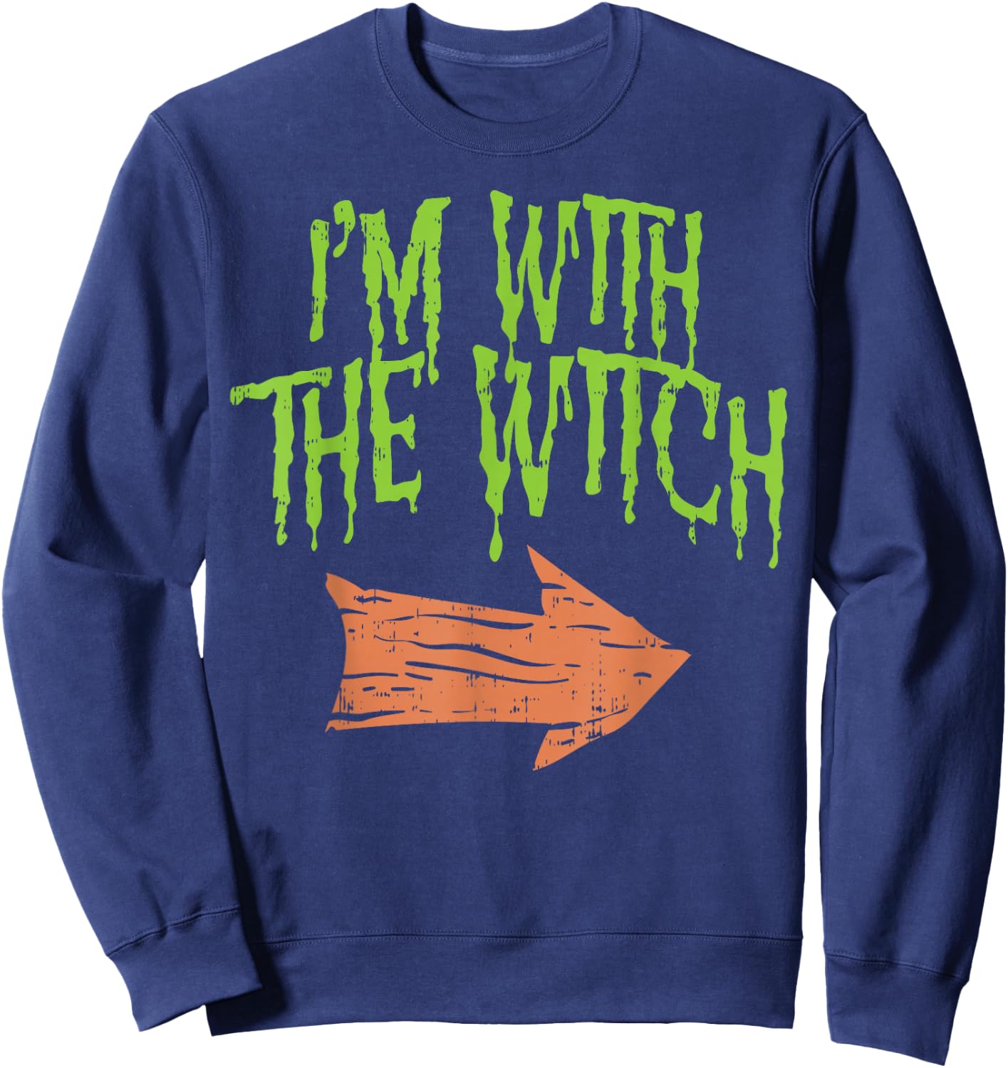 Im With The Witch Funny Husband Halloween Costume Couple Men Sweatshirt - Sweatshirt | Navy