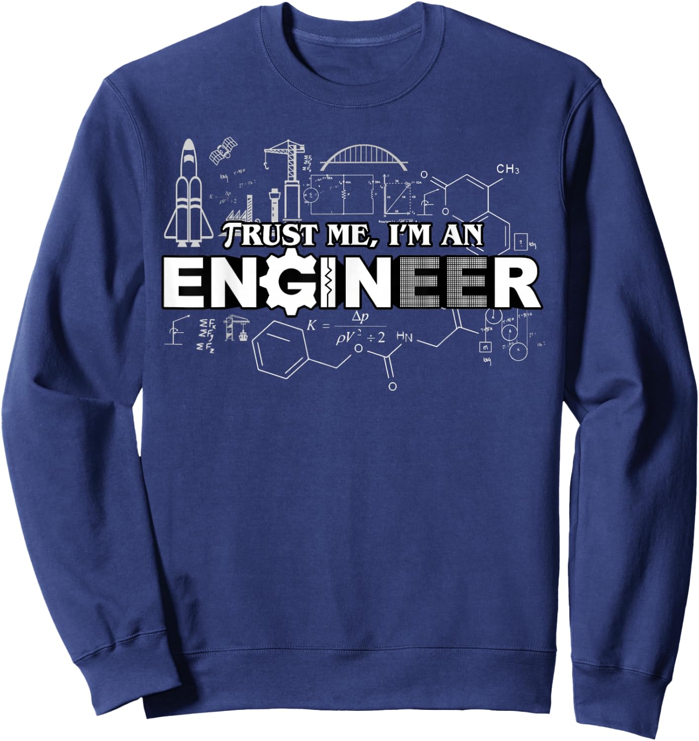 Trust Me I'm An Engineer Sweatshirt - Sweatshirt | Navy