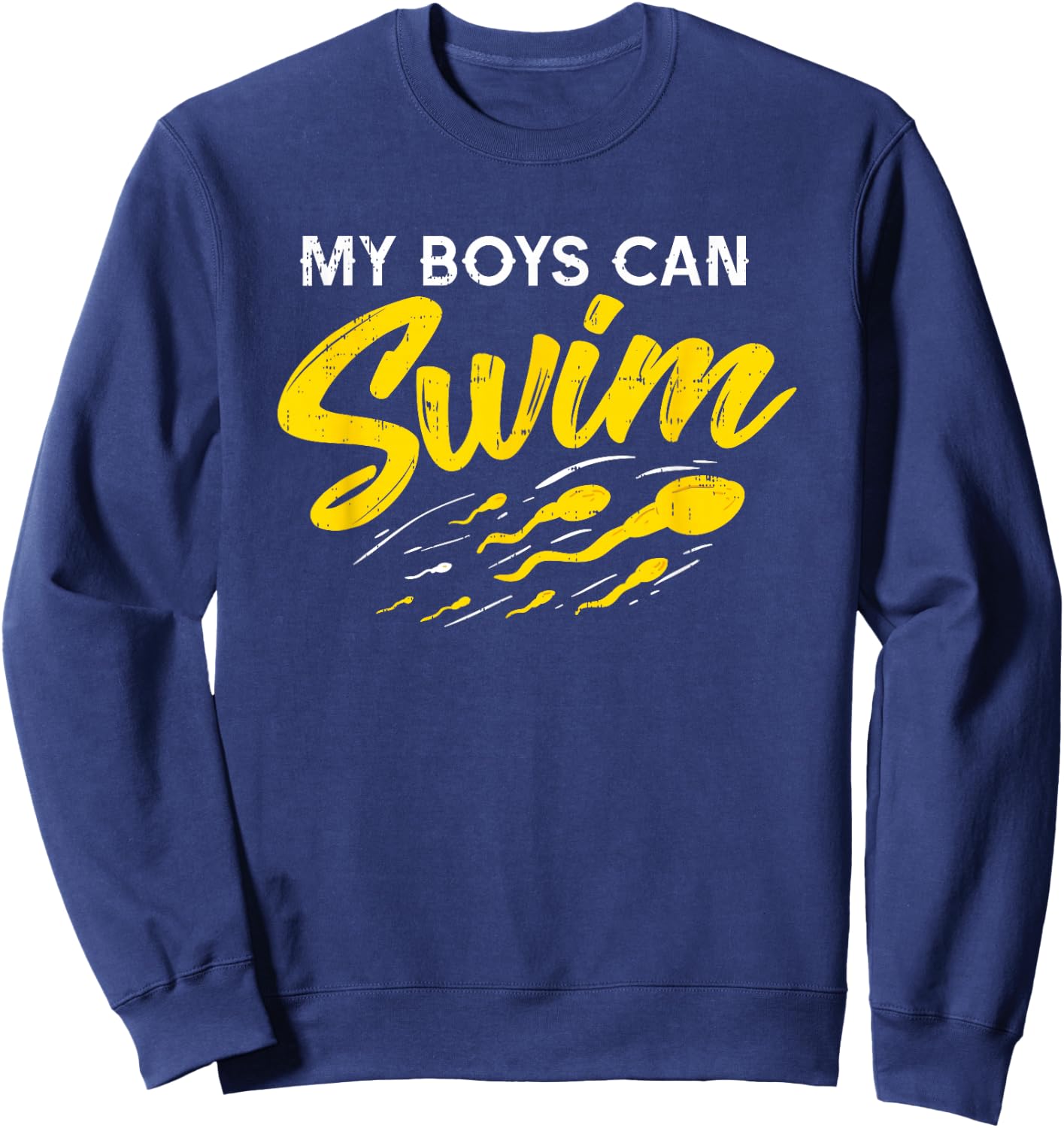 My Boys Can Swim Shirt I Funny Pregnancy Gift Dads Sweatshirt - Sweatshirt | Navy