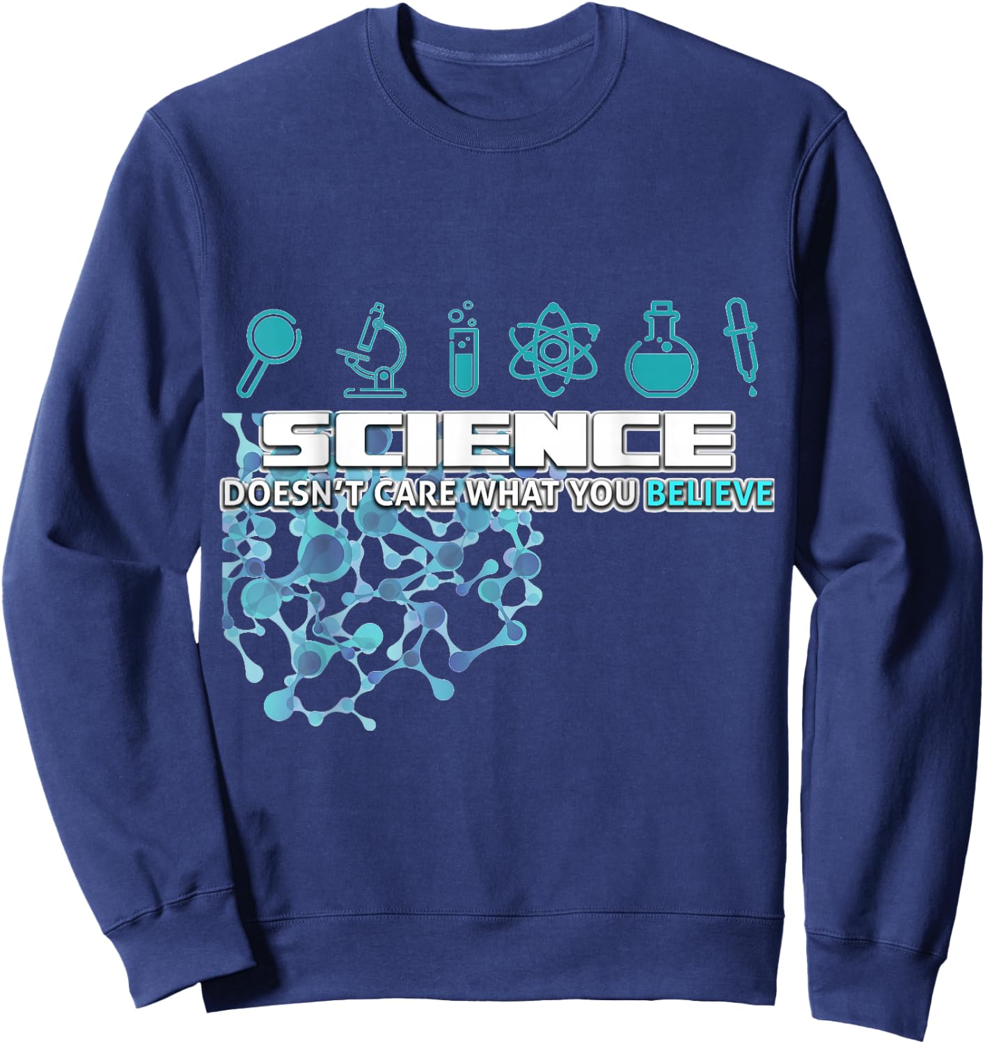 Science doesn't care about your opinion Sweatshirt - Sweatshirt | Navy