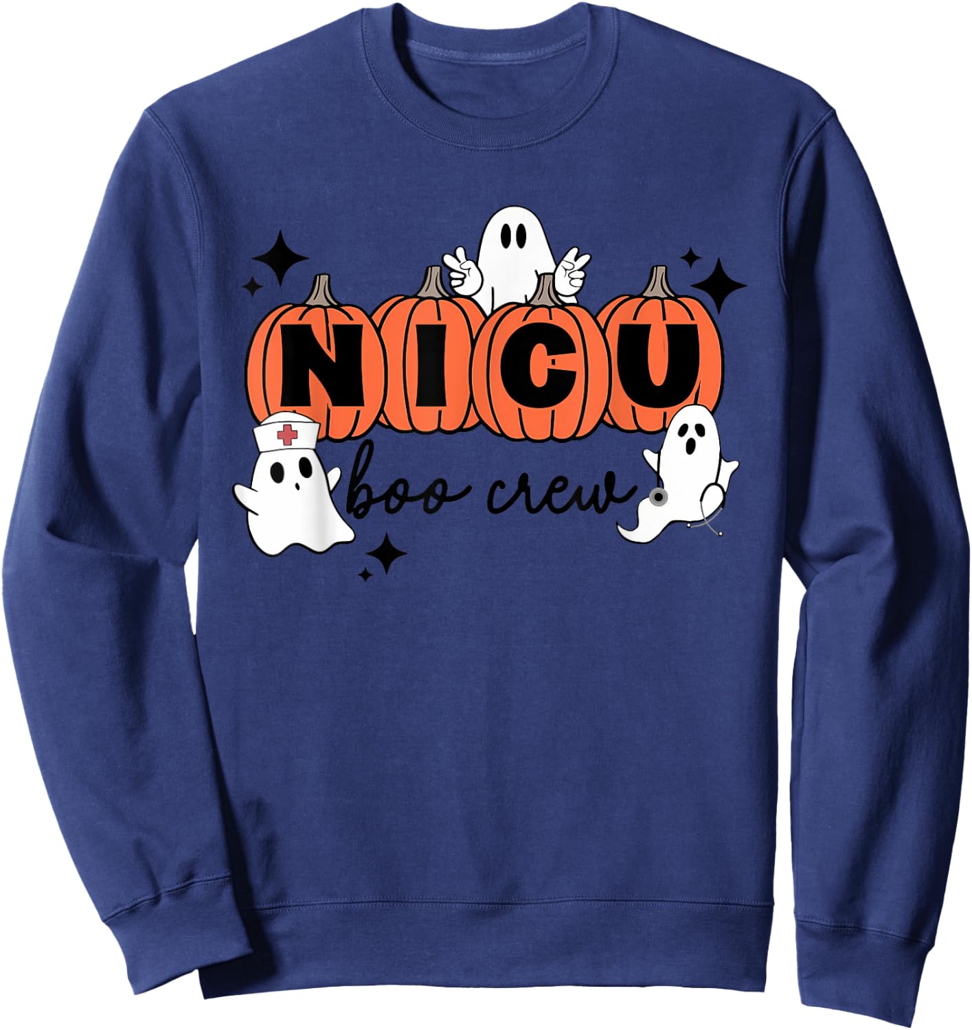Funny NICU nurse shirt Halloween NICU boo crew NICU nurse Sweatshirt - Sweatshirt | Navy
