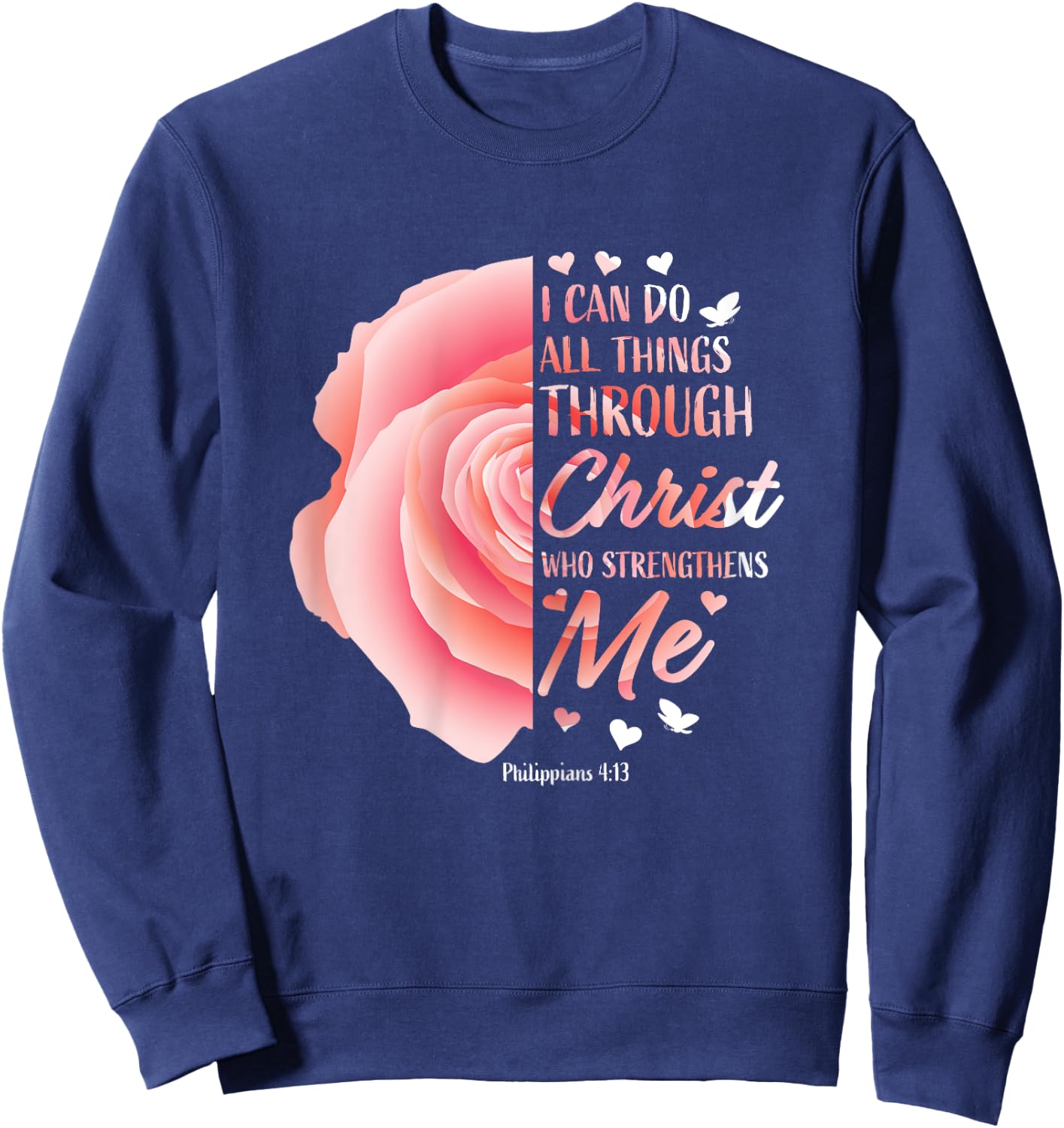 Philippians 4 13 Christian Bible Verse Religious Gifts Women Sweatshirt - Sweatshirt | Navy