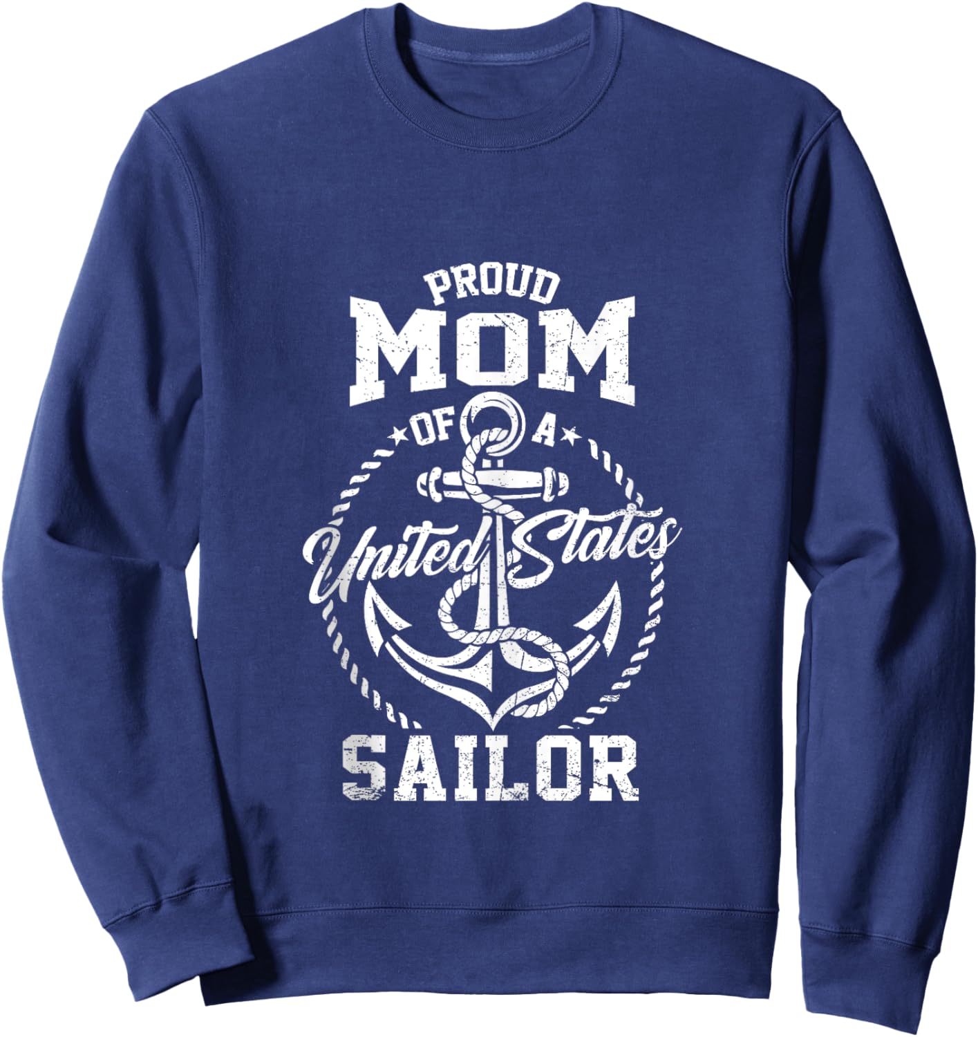 Proud Mom of A Sailor US Veteran Family Matching Mothers Day Sweatshirt - Sweatshirt | Navy