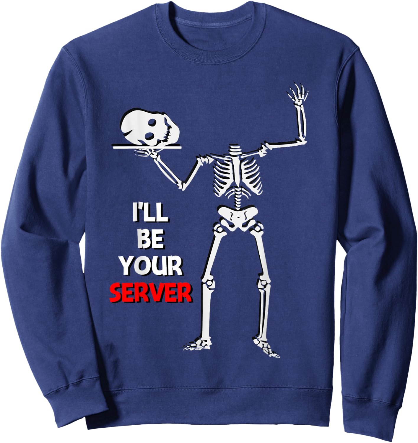 Funny Waitress Waiter Server Halloween Skeleton Sweatshirt - Sweatshirt | Navy