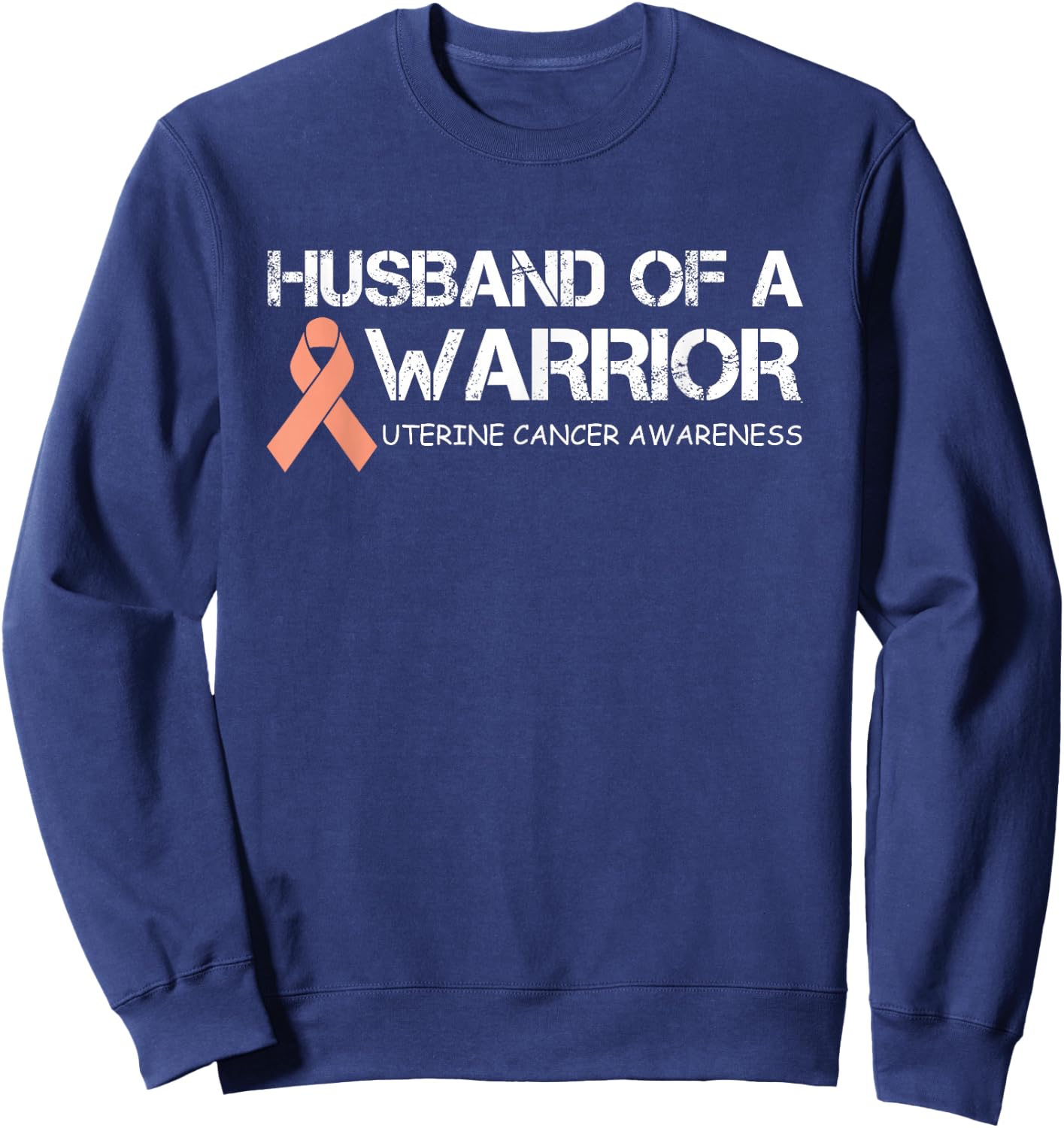 Husband Of A Warrior Uterine Cancer Awareness Sweatshirt - Sweatshirt | Navy