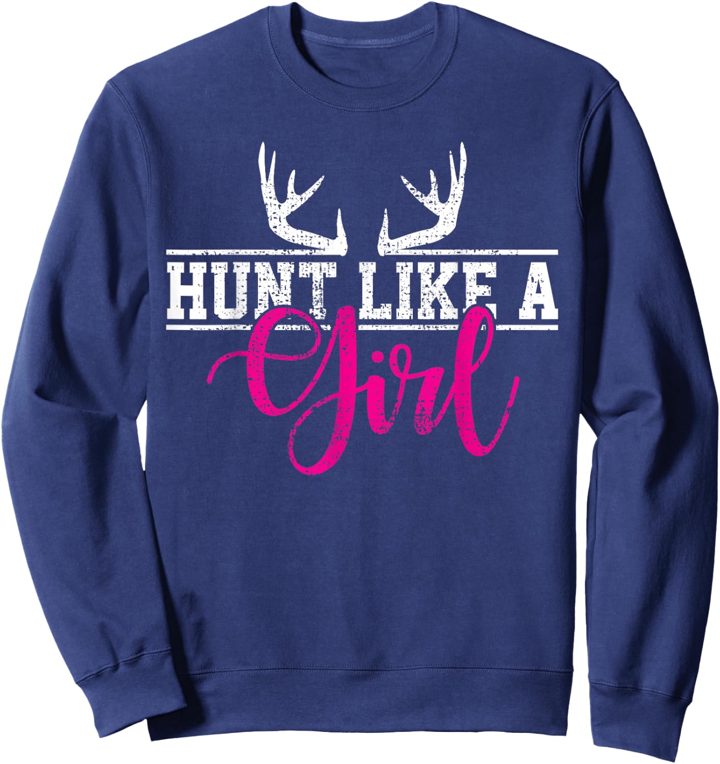 Hunting Girl Hunting Like a Gift Sweatshirt - Sweatshirt | Navy