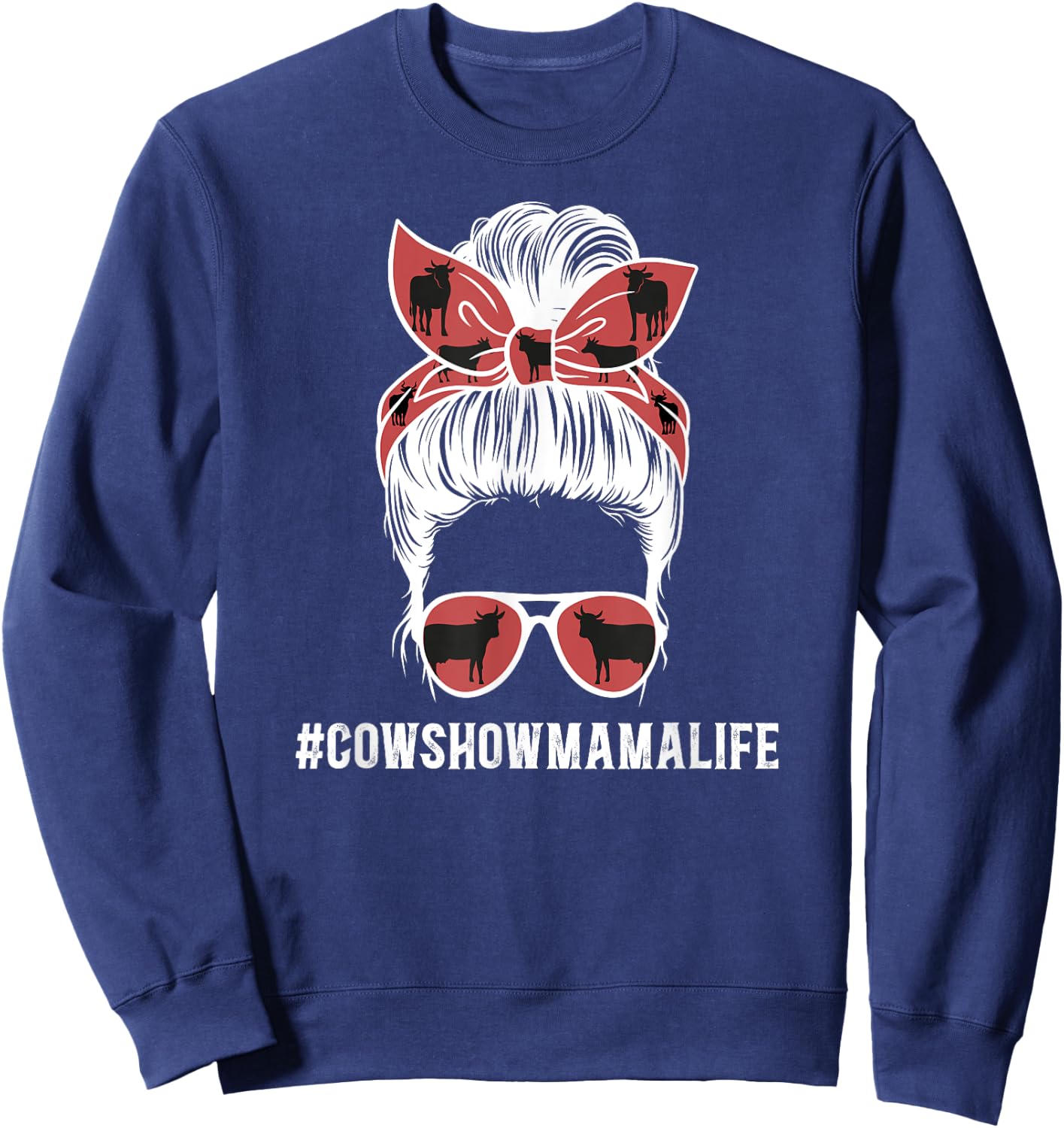 Cow Show Mama Life Cow Show Mom Cow Show Mother Messy Bun Sweatshirt - Sweatshirt | Navy