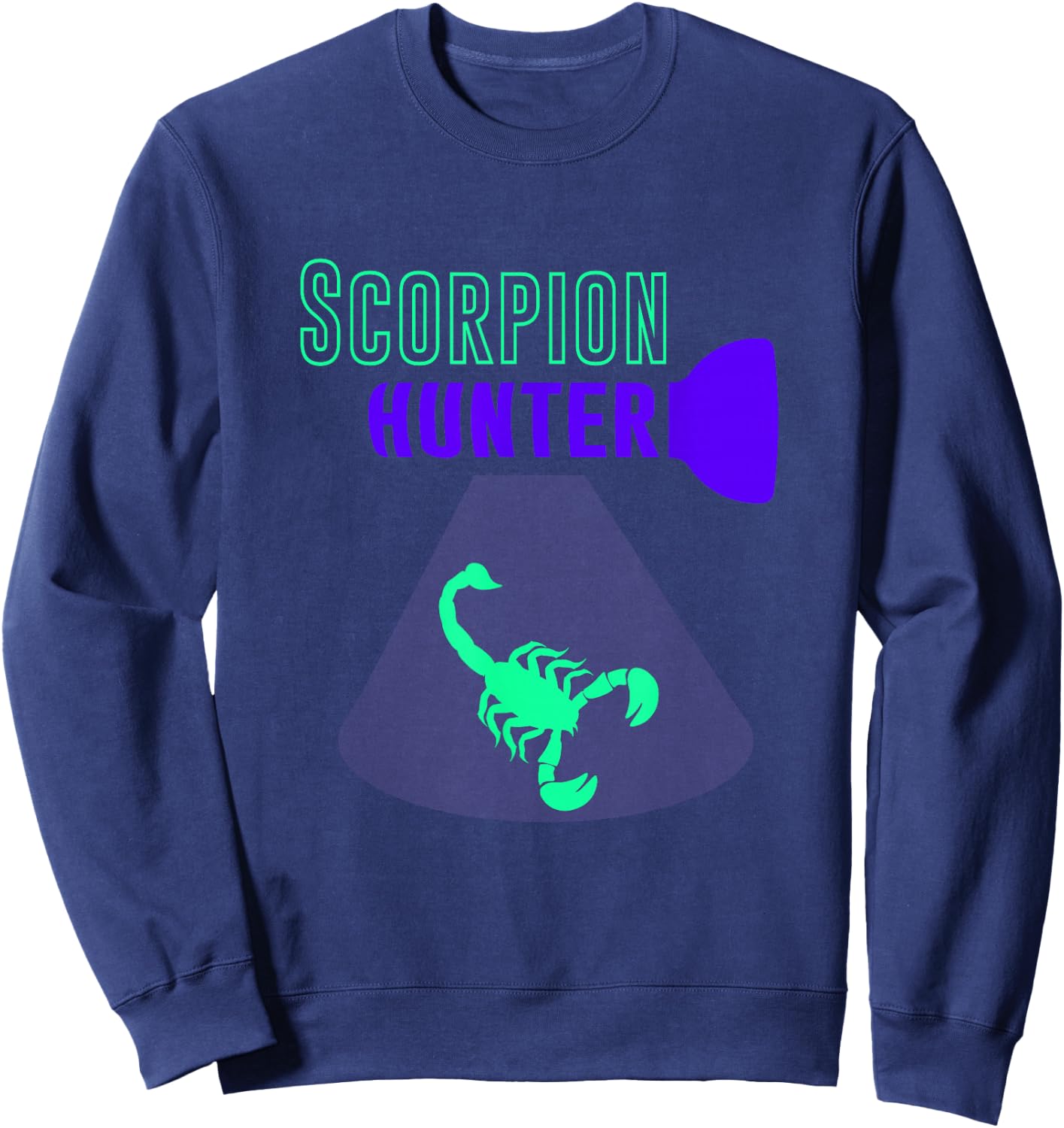 Scorpion Hunting, Black Light Scorpion Hunter Sweatshirt - Sweatshirt | Navy