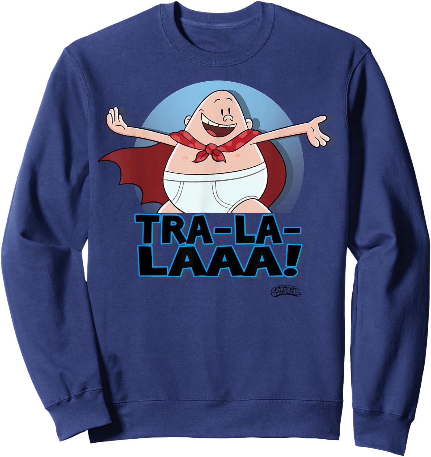 Captain Underpants The First Epic Movie Tra La Laaa Sweatshirt - Sweatshirt | Navy