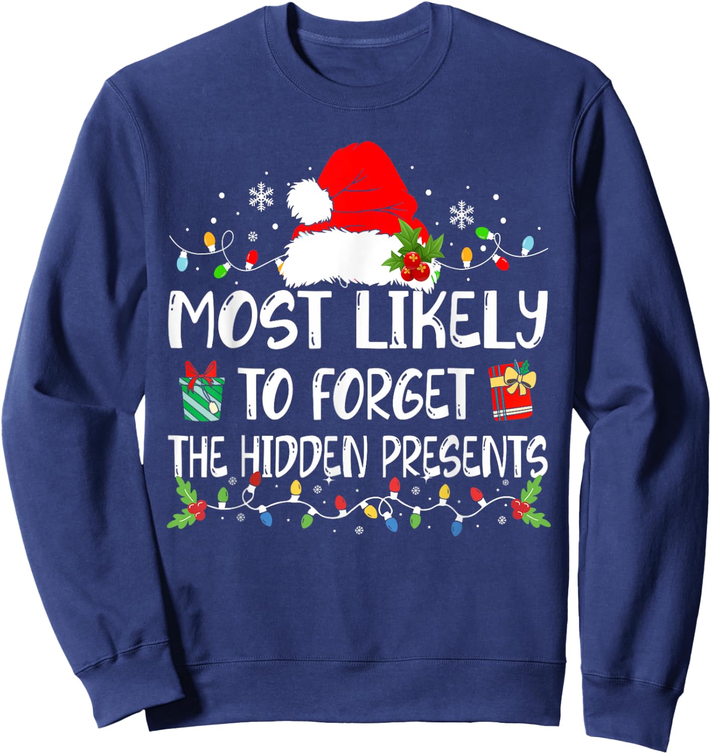 Most Likely To Forget The Hidden Presents Christmas Pajamas Sweatshirt - Sweatshirt | Navy