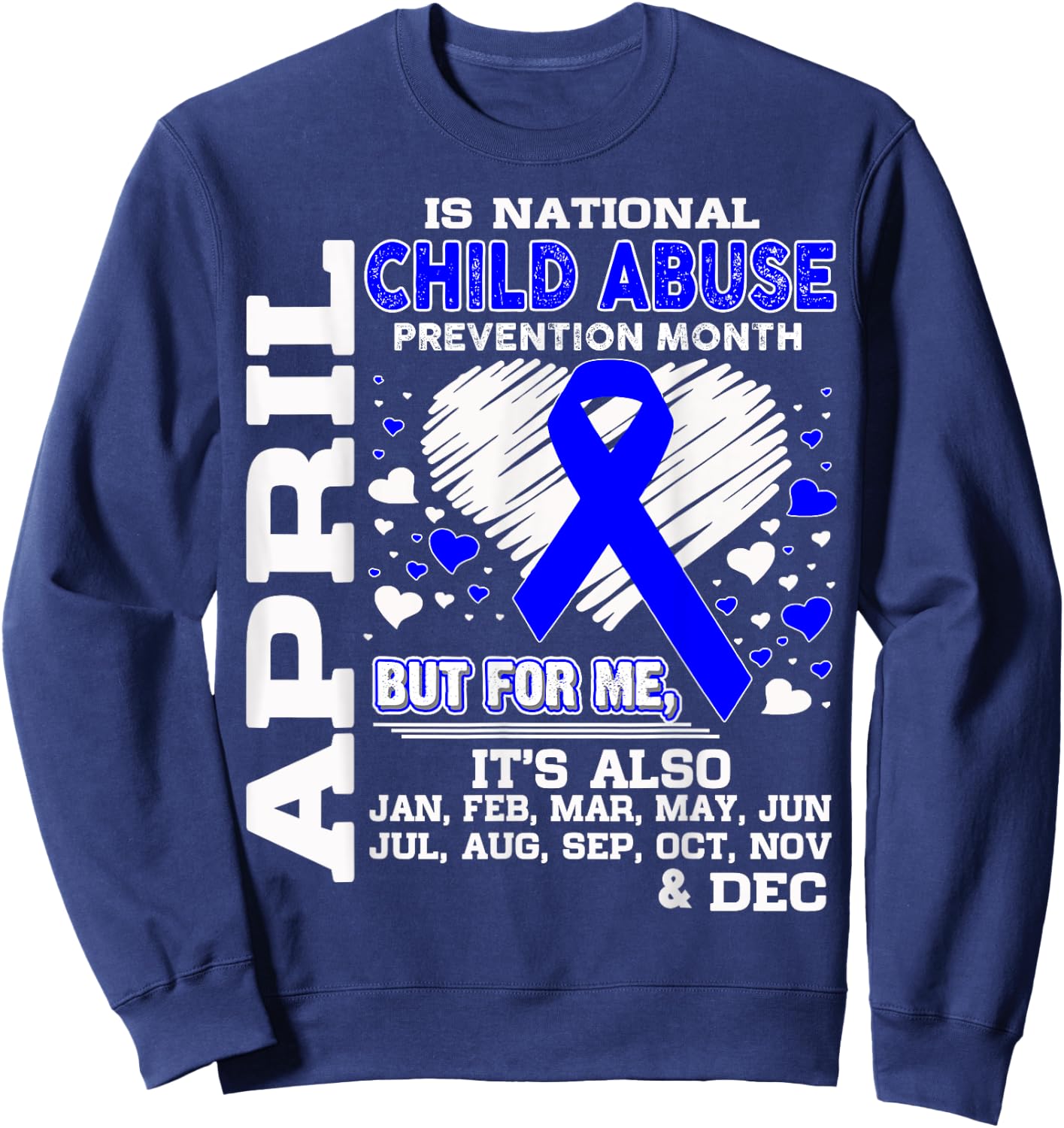 April is National Child Abuse Prevention Month Shirt Sweatshirt - Sweatshirt | Navy