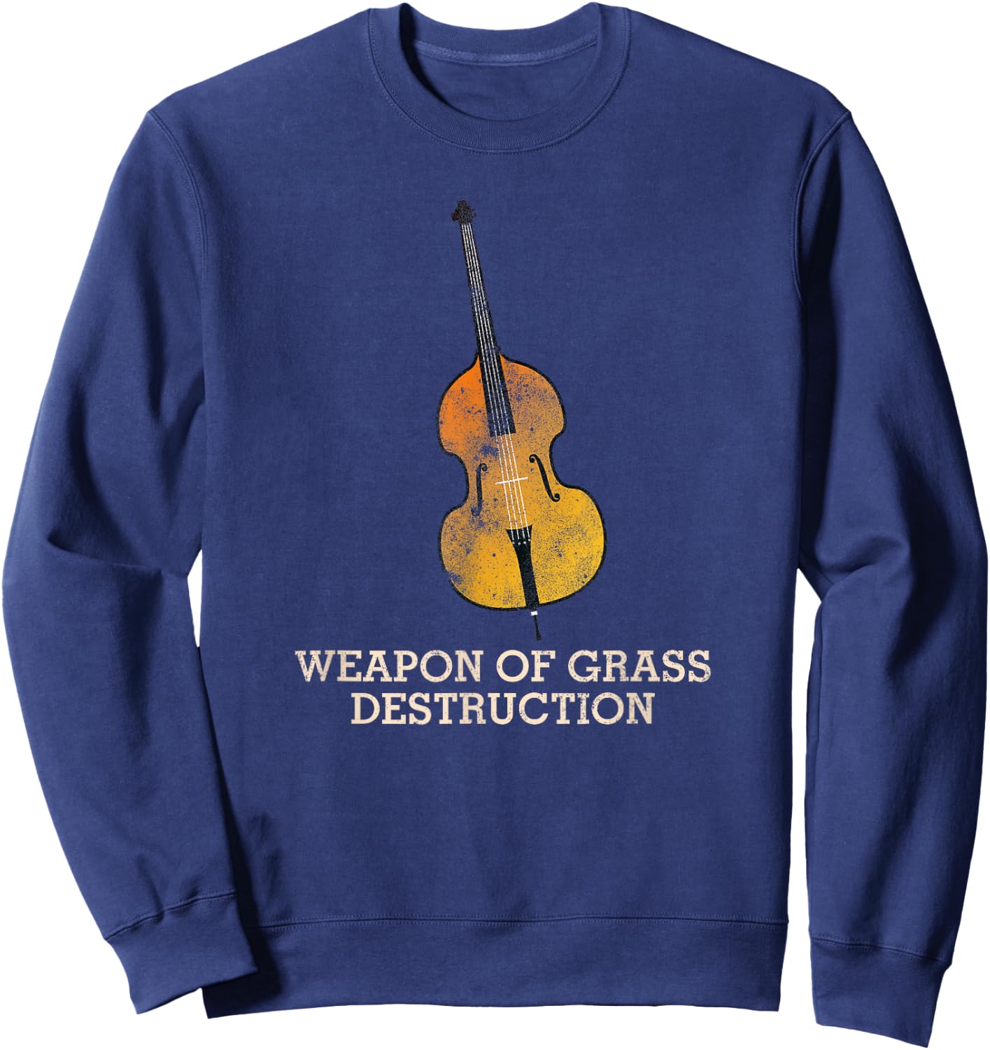 Funny Bluegrass Upright Bass Shirt Sweatshirt - Sweatshirt | Navy