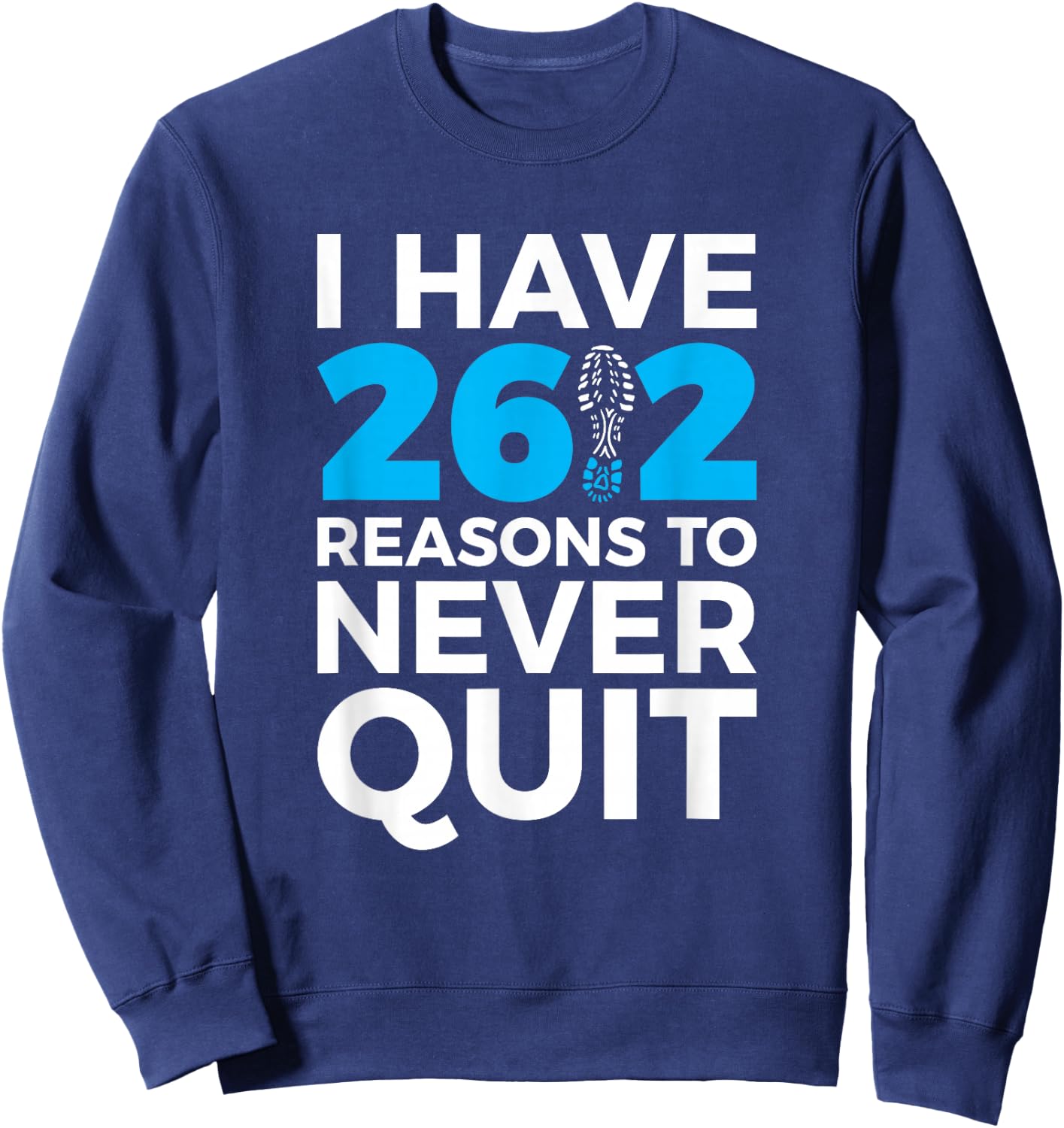 26.2 Reasons Motivational Marathon Runner Sweatshirt - Sweatshirt | Navy
