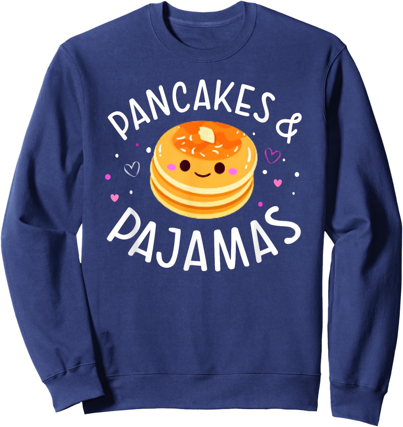 Pancakes and Pajamas Cute Kawaii Slumber Party Sweatshirt - Sweatshirt | Navy