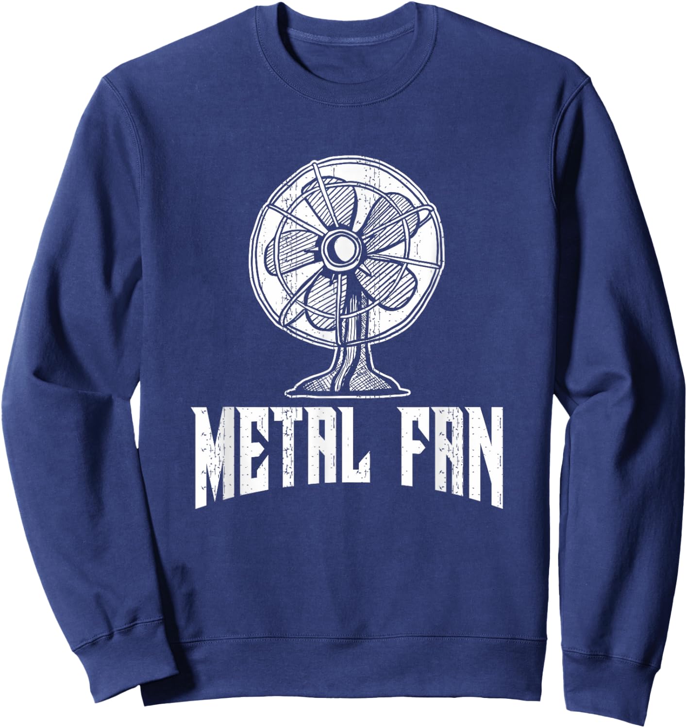 Metal Fan Funny Ventilator Rock & Heavy Metal Fun Sweatshirt - Sweatshirt | Navy