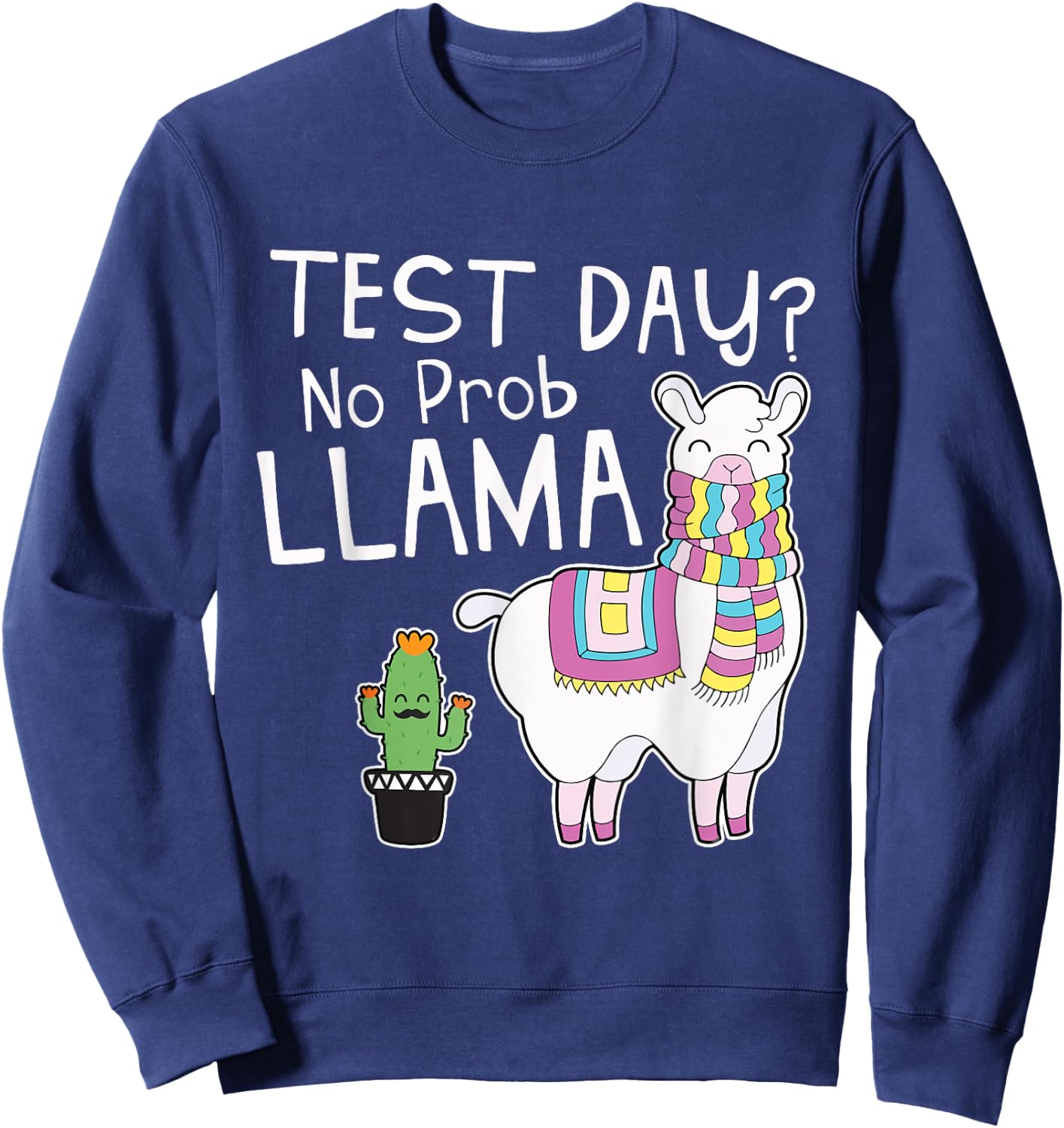 Teachers Testing Day Gifts - Test Day No Prob Llama Teacher Sweatshirt - Sweatshirt | Navy