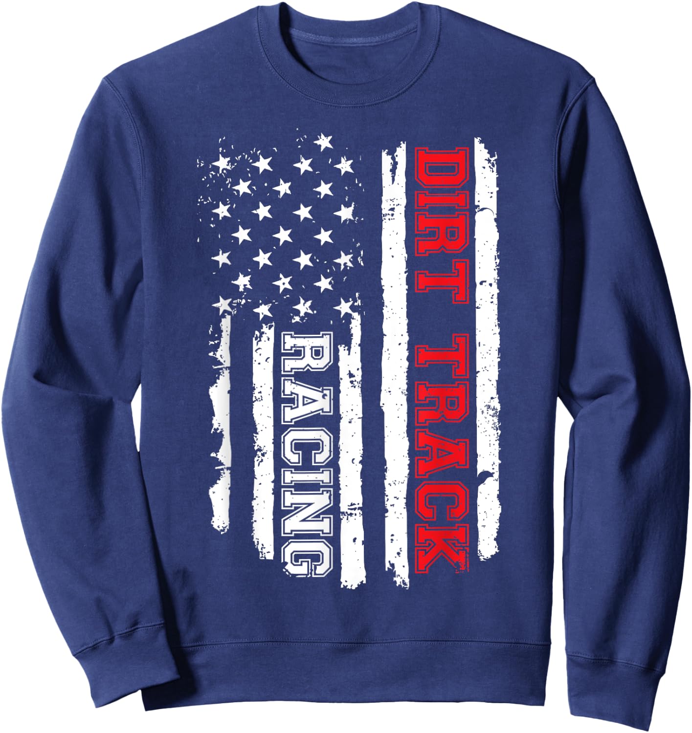 Dirt Track Racing American Flag Sweatshirt - Sweatshirt | Navy