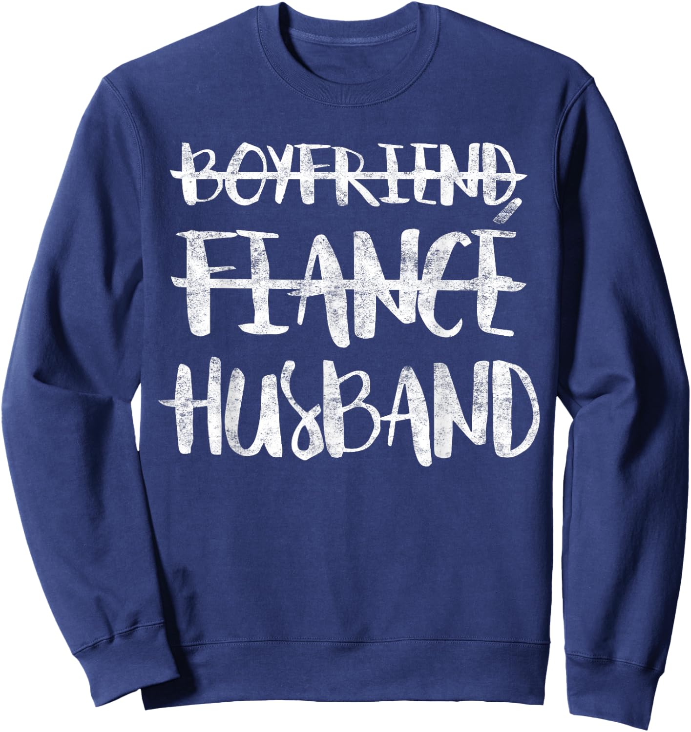 Boyfriend Fiance Husband Married Man Wedding Shirt Sweatshirt - Sweatshirt | Navy