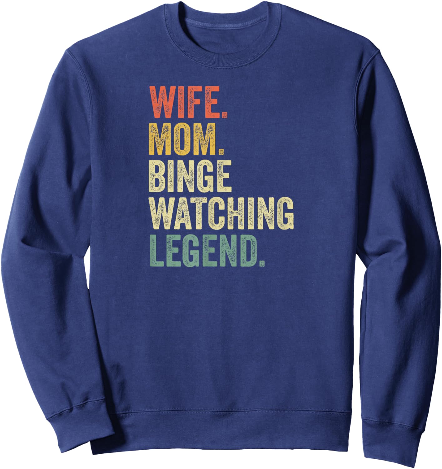 Binge Watching Funny Mom Gift Vintage TV Show Sweatshirt - Sweatshirt | Navy