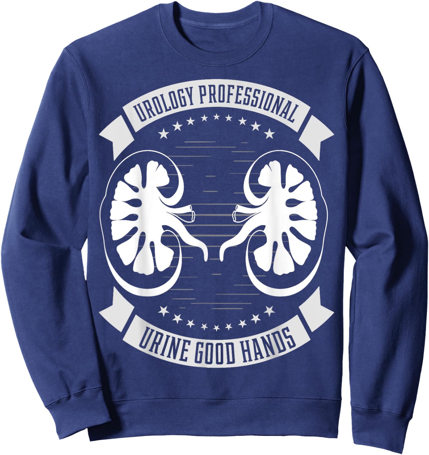 Urology Gift Kidney Dr Fan Urine Good Hands Sweatshirt - Sweatshirt | Navy