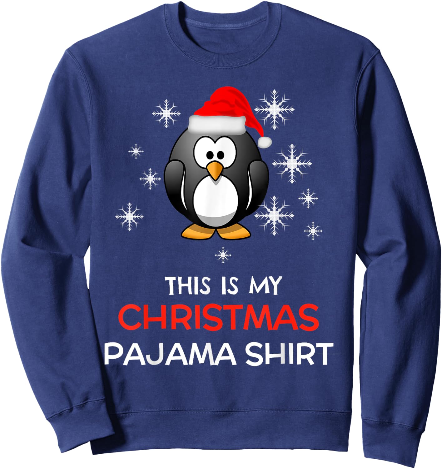This is My Christmas Pajama Shirt Penguin Santa Sweatshirt - Sweatshirt | Navy