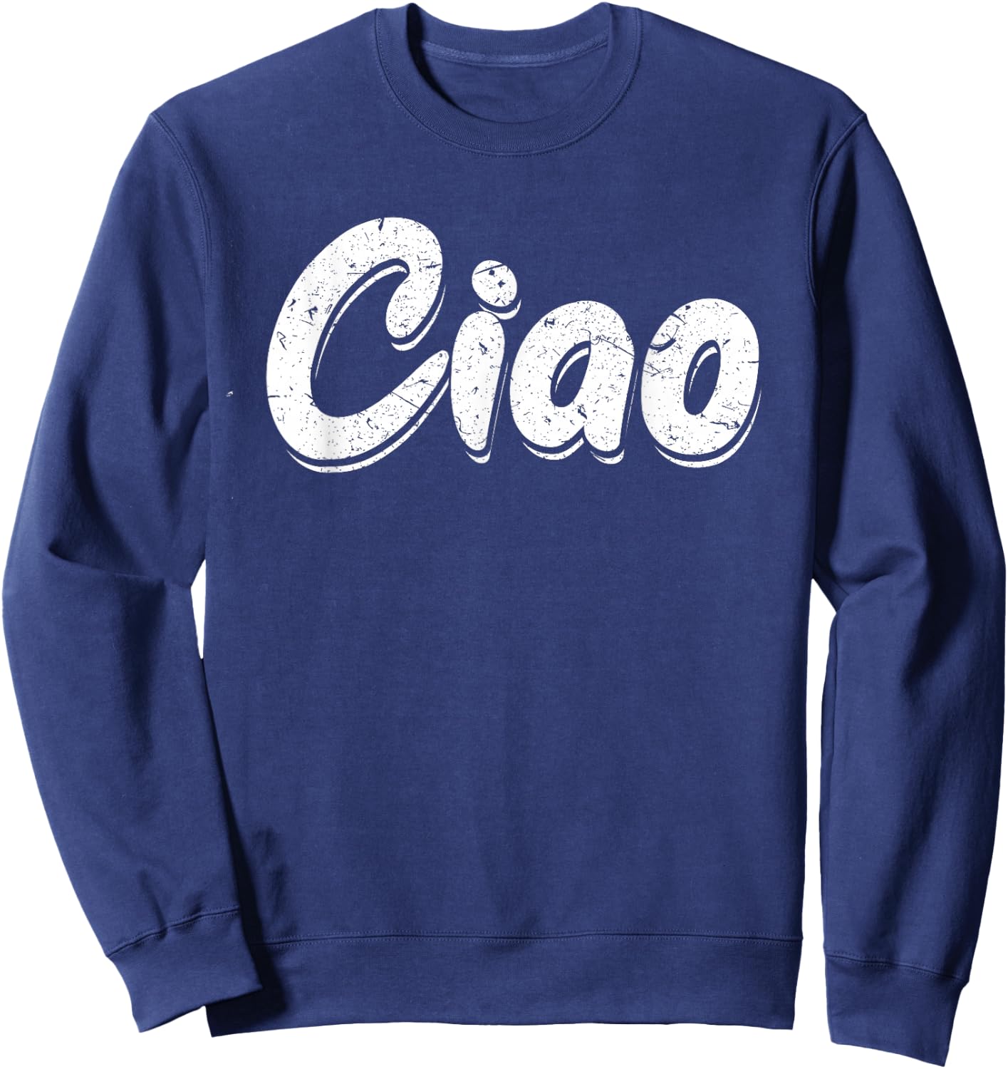Ciao Italian Greeting | Italy Lover Language Gift Sweatshirt - Sweatshirt | Navy