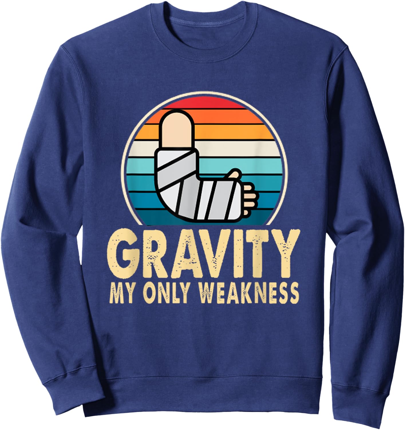 Broken Arm Injured Hand Wrist Elbow Get Well Soon Gift Sweatshirt - Sweatshirt | Navy