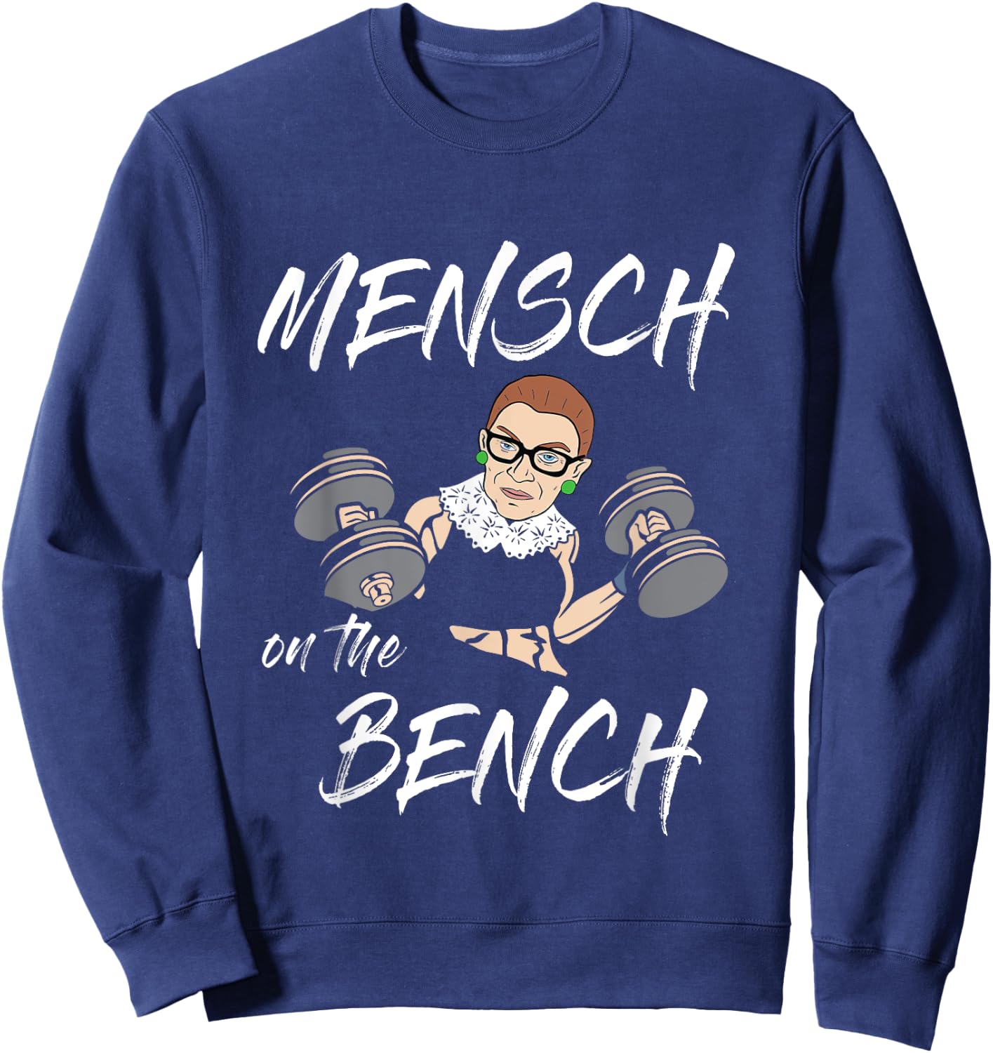 Mensch on the Bench Workout With Ruth Gym Lift Weights Sweatshirt - Sweatshirt | Navy