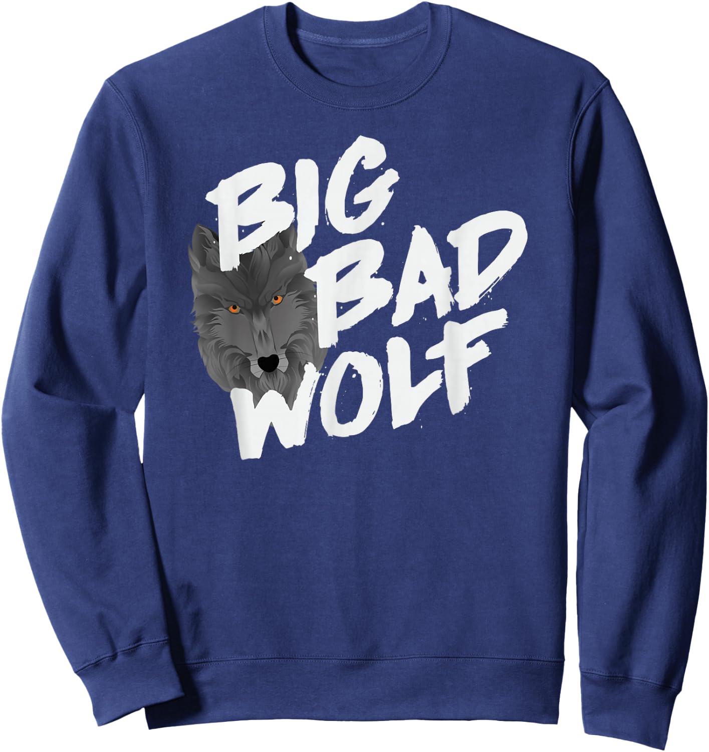 Big Bad Wolf Wolf Face Funny Wolf Sweatshirt - Sweatshirt | Navy