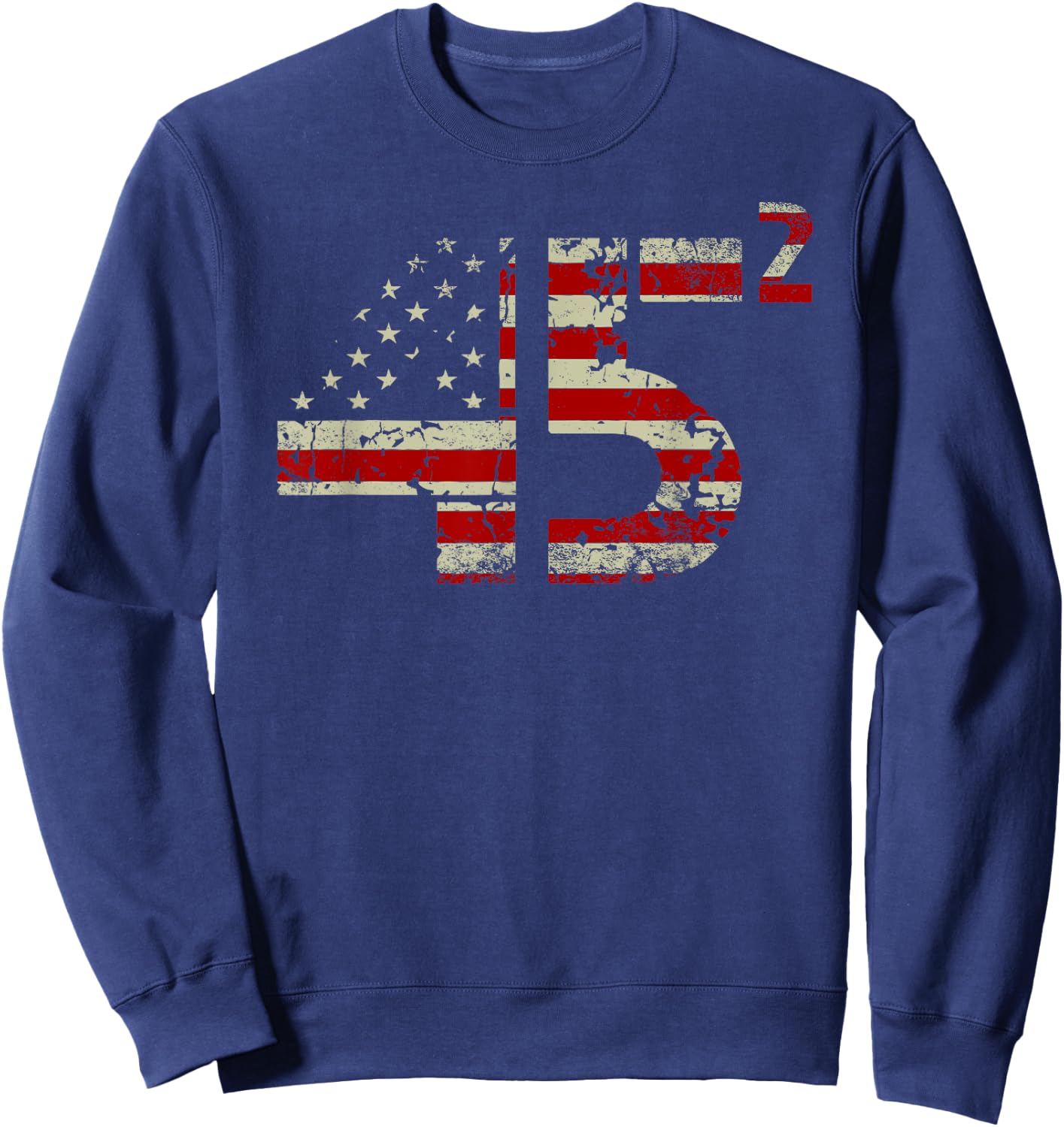 Trump 45 Squared 2020 Second Presidential Term Gifts Sweatshirt - Sweatshirt | Navy
