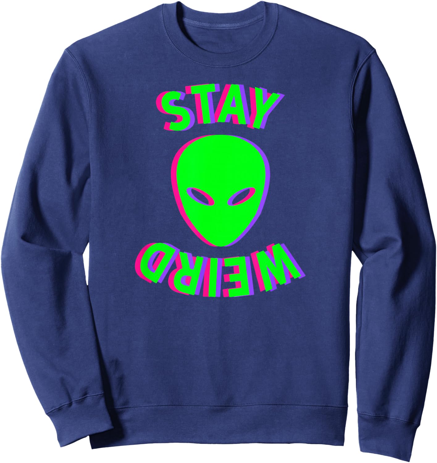 Awesome Stay Weird Alien Face Glitch UFO Extraterrestrial Sweatshirt - Sweatshirt | Navy