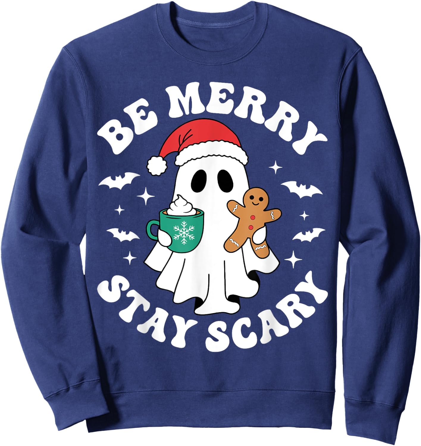 Be Merry Stay Scary Funny Santa Ghost Christmas Halloween Sweatshirt - Sweatshirt | Navy