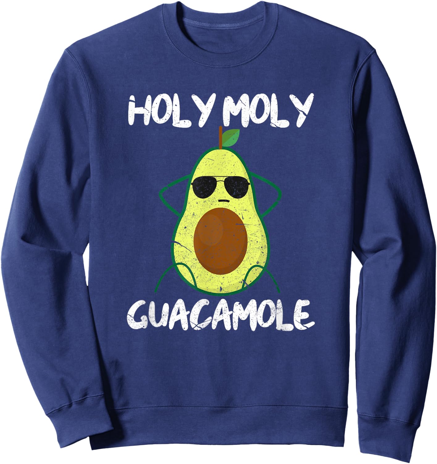 Holy Moly Guacamole Funny Avocado Vegan Veganism Sweatshirt - Sweatshirt | Navy