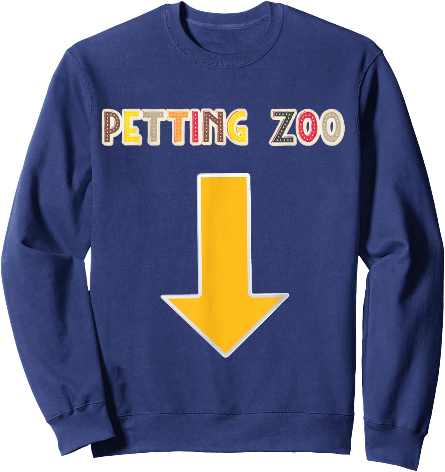 Funny Guys Adult Humor Petting Zoo Arrow Down Sweatshirt - Sweatshirt | Navy